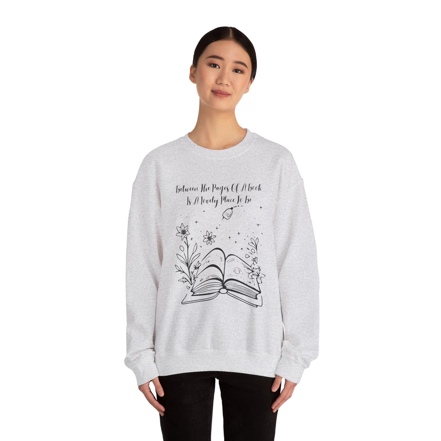 Between the Pages of a Book... Sweatshirt, Perfect Gift for Book Lovers, Literary Apparel, Cozy Reading Gift, Cute Bookworm Crewneck