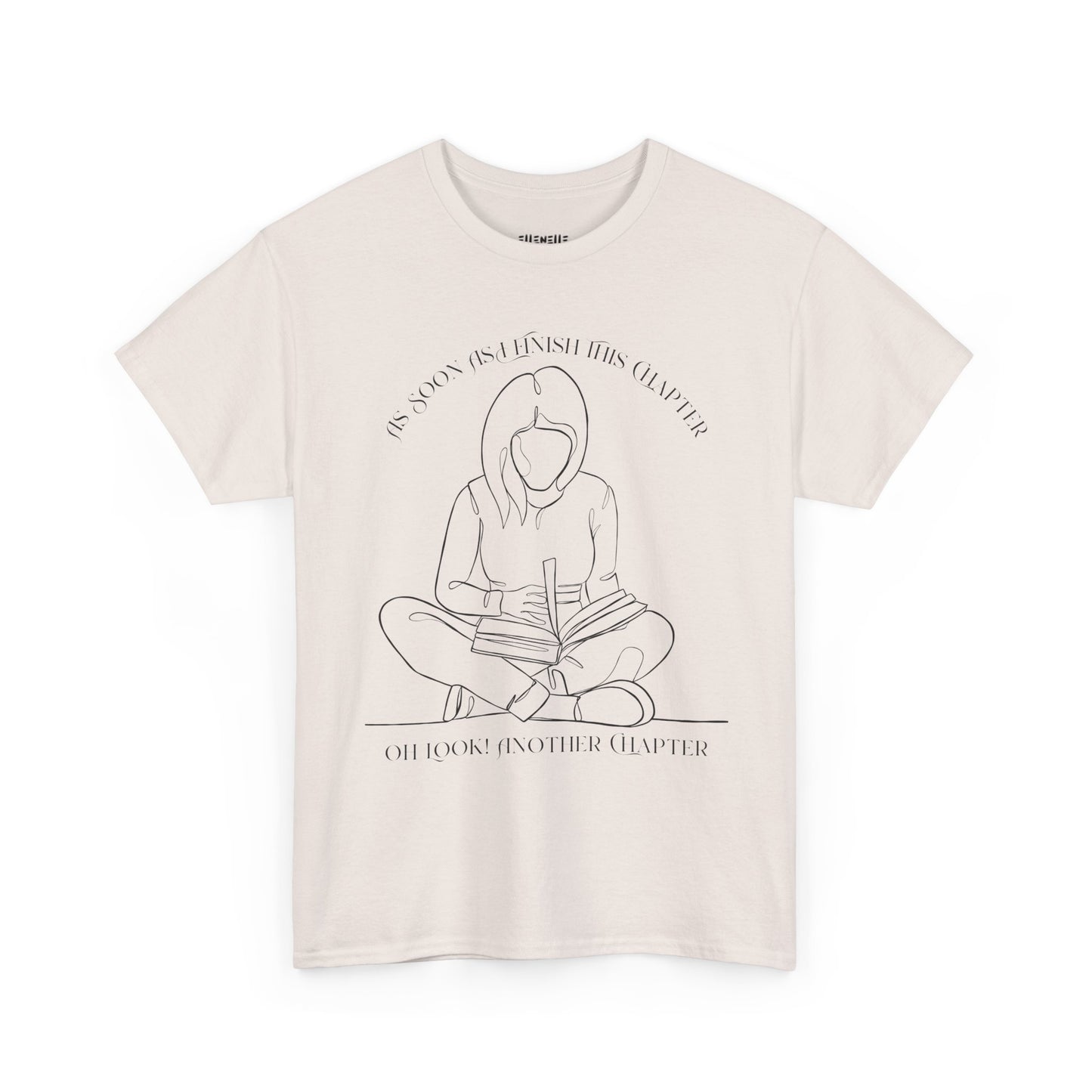 As Soon As I Finish This Chapter...... T-Shirt, Unisex Tee