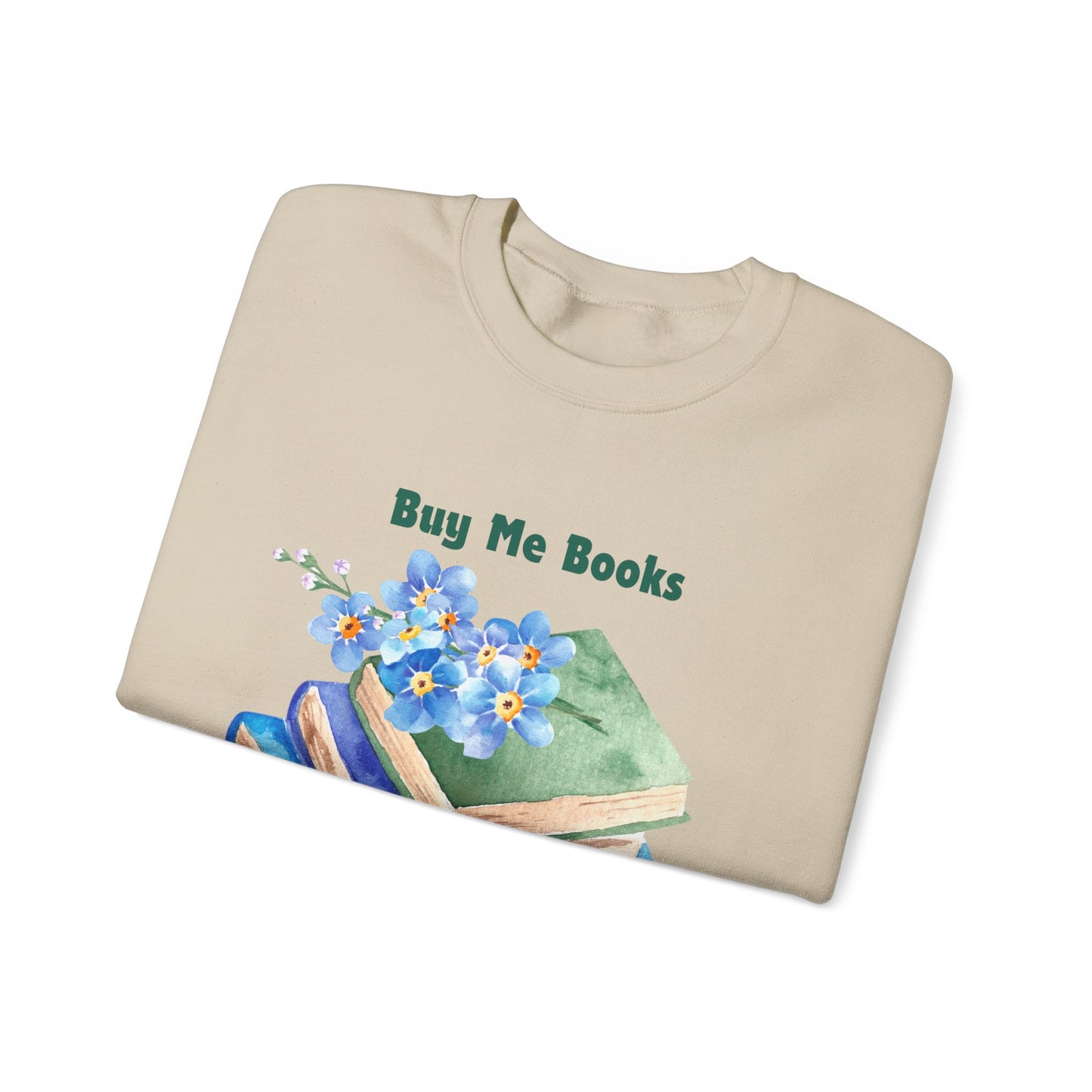 Buy Me Books, Cozy Bibliophile Sweatshirt, Perfect Gift for Book Lovers, Literary Apparel, Cozy Reading Gift, Cute Bookworm Crewneck
