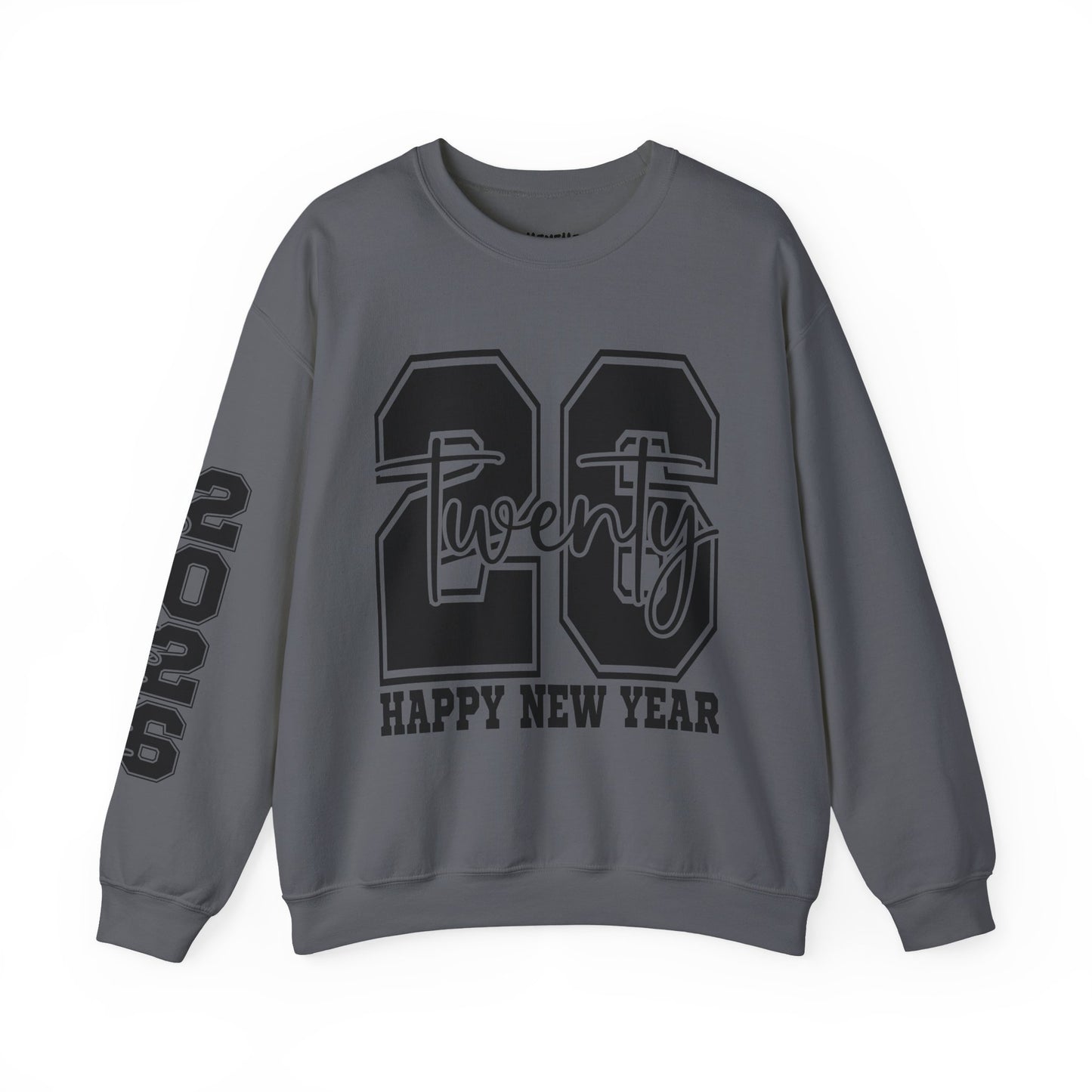 2026 Happy New Year Crewneck Sweatshirt — "Twenty twenty-six" Graphic Pullover