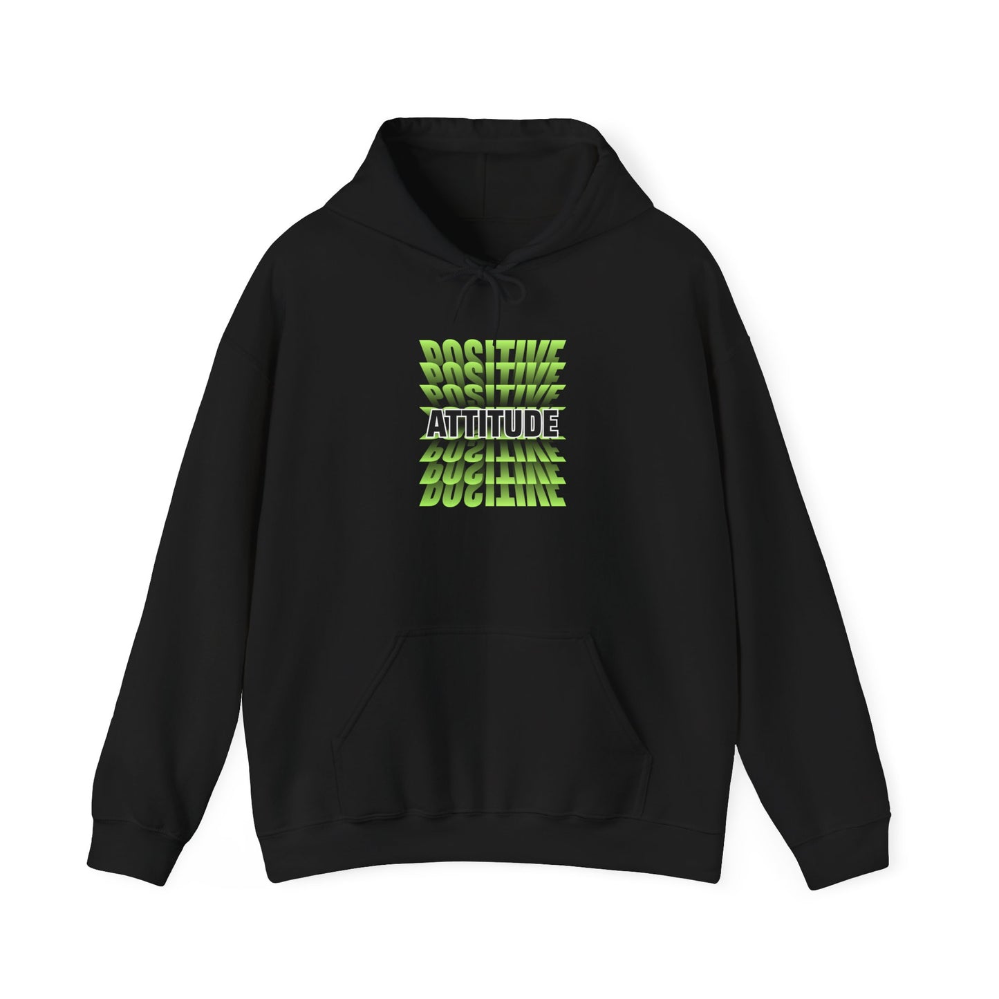Positive Attitude Motivational Hoodie, Unisex Sweatshirt, Casual Comfort Wear, Gift for Teens, Inspirational Clothing, Everyday Hoodie