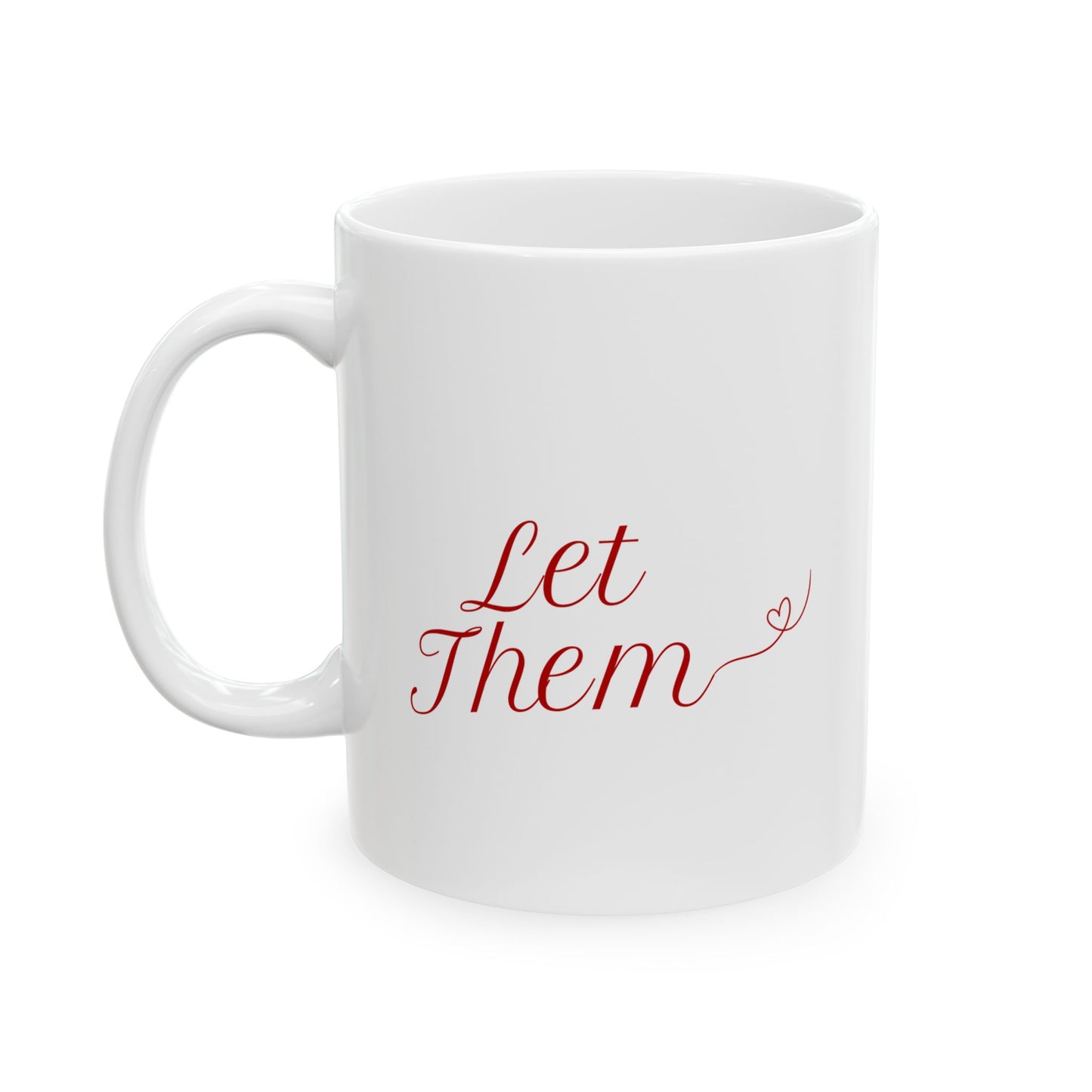 Let Them Inspirational Ceramic Mug, 11oz and 15oz Coffee Cup for Motivation, Great Gift for Friends, Birthday, Self-Care, Office Decor, [...]