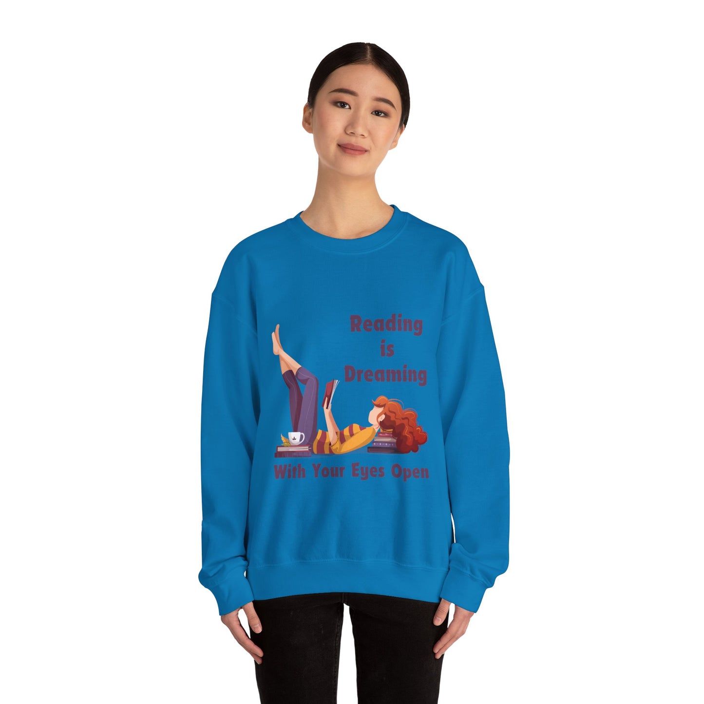 Reading is Dreaming With My Eyes Open... Sweatshirt, Perfect Gift for Book Lovers, Literary Apparel, Cozy Reading Gift, Cute Bookworm Crewneck