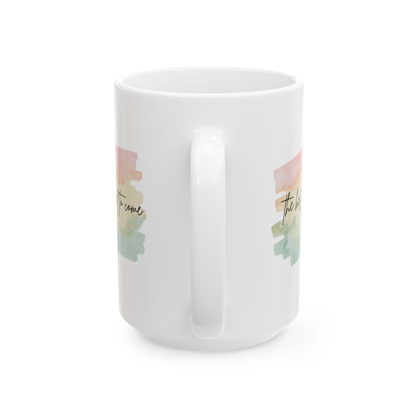 The Best Is Yet To Come Inspirational Ceramic Mug, 11oz and 15oz Coffee Cup for Motivation, Great Gift for Friends, Birthday, Self-Care, Office Decor, [...]