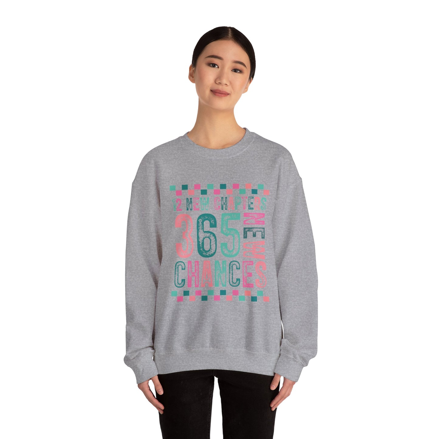 12 New Chapters 365 New Chances Sweatshirt - Unisex Crewneck