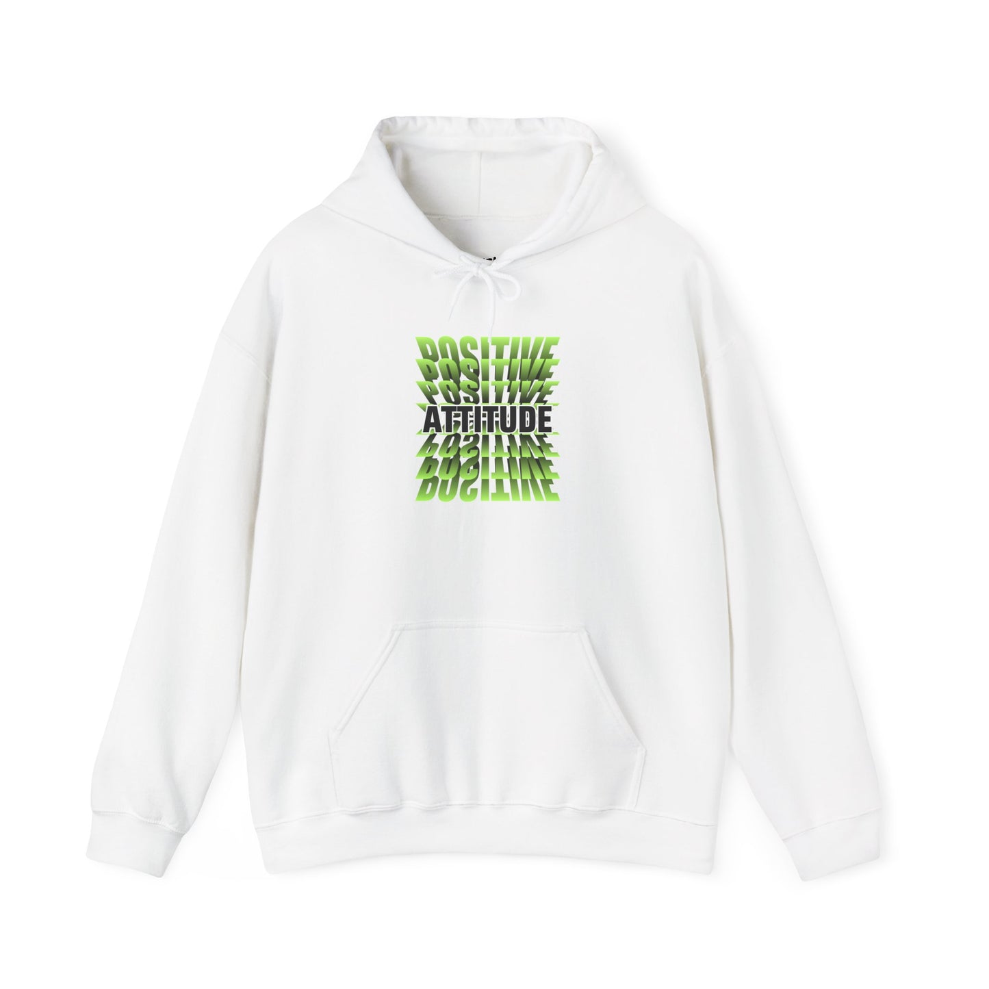 Positive Attitude Motivational Hoodie, Unisex Sweatshirt, Casual Comfort Wear, Gift for Teens, Inspirational Clothing, Everyday Hoodie