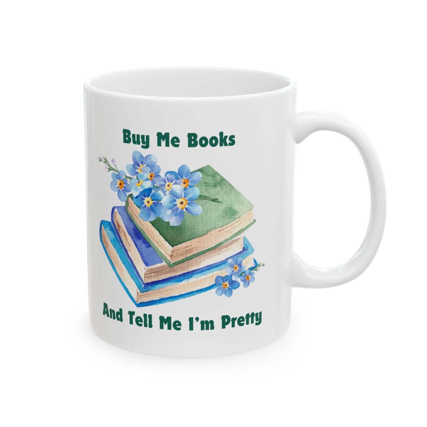 Buy Me Books Mug - Book Lover Ceramic Mug 11oz 15oz