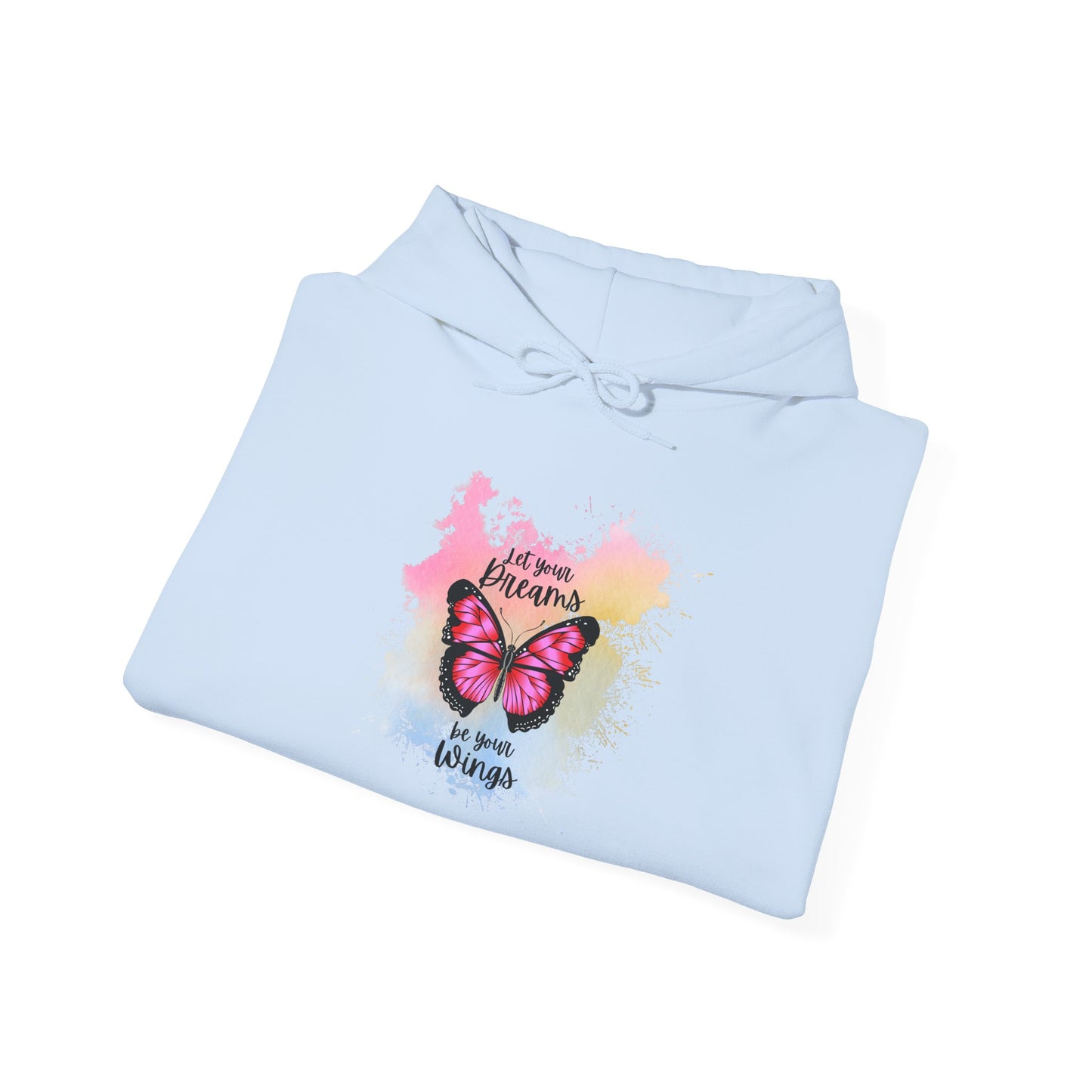 Let Your Dreams Be Your Wings Unisex Hooded Sweatshirt, Cozy Hoodie, Perfect Gift