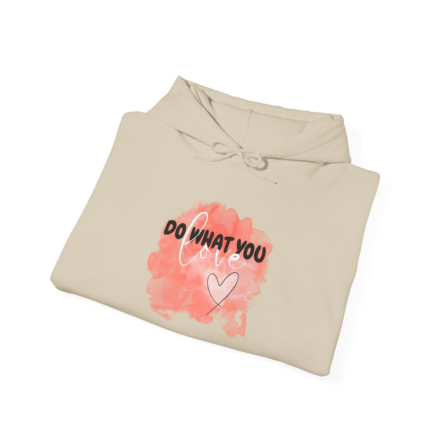 Do What You Love Motivational Hoodie, Unisex Sweatshirt, Casual Comfort Wear, Gift for Teens, Inspirational Clothing, Everyday Hoodie