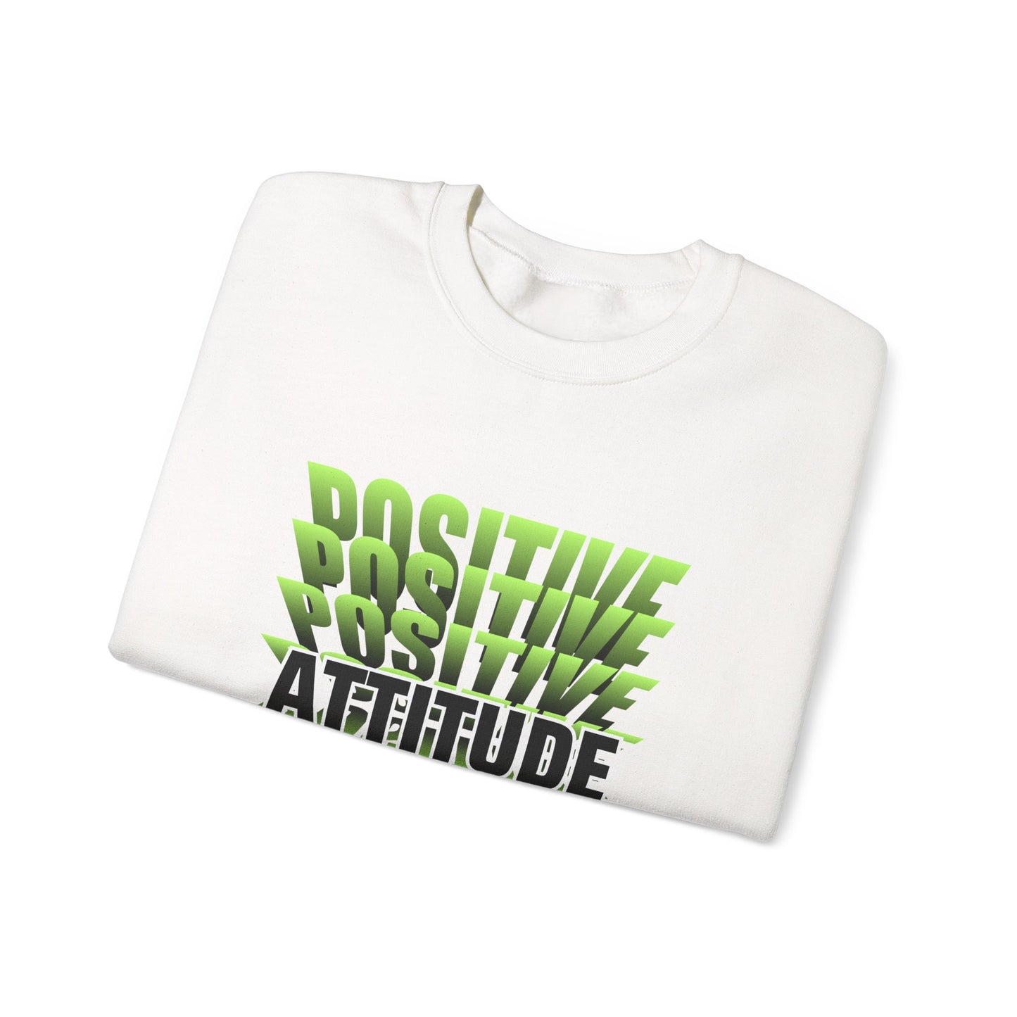 Positive Attitude Empowering Unisex Crewneck Sweatshirt, Affirmation Apparel, Motivational Gift, Cozy Self-Care Clothing, Inspirational Wear