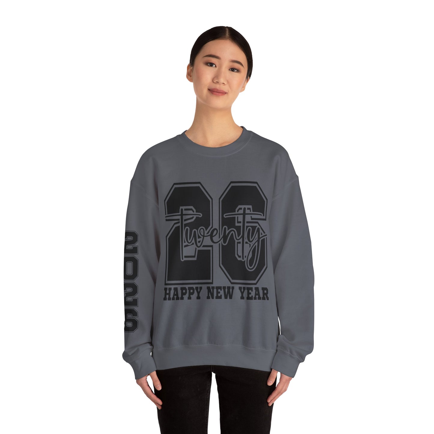 2026 Happy New Year Crewneck Sweatshirt — "Twenty twenty-six" Graphic Pullover