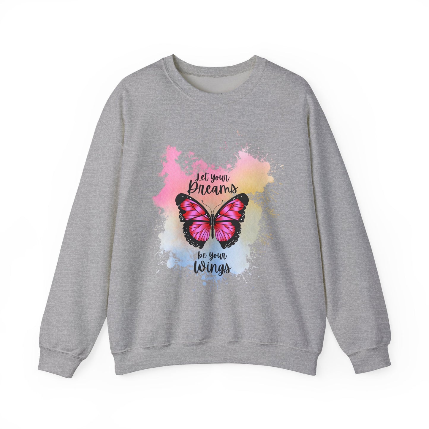 Let Your Dreams Be Your Wings Sweatshirt, Perfect Gift, Cozy Gift, Cute Crewneck