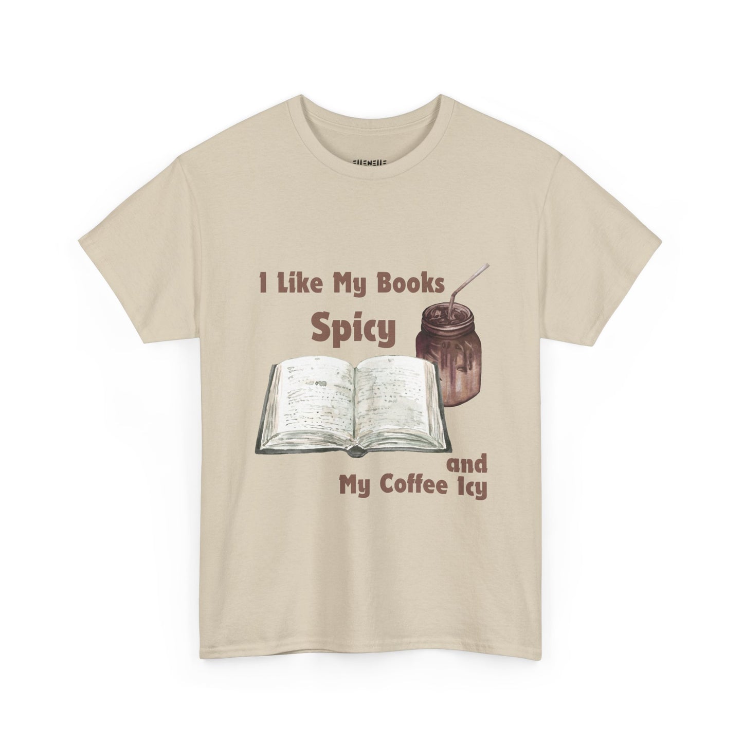 I Like My Books Spicy... T-Shirt, Unisex Tee