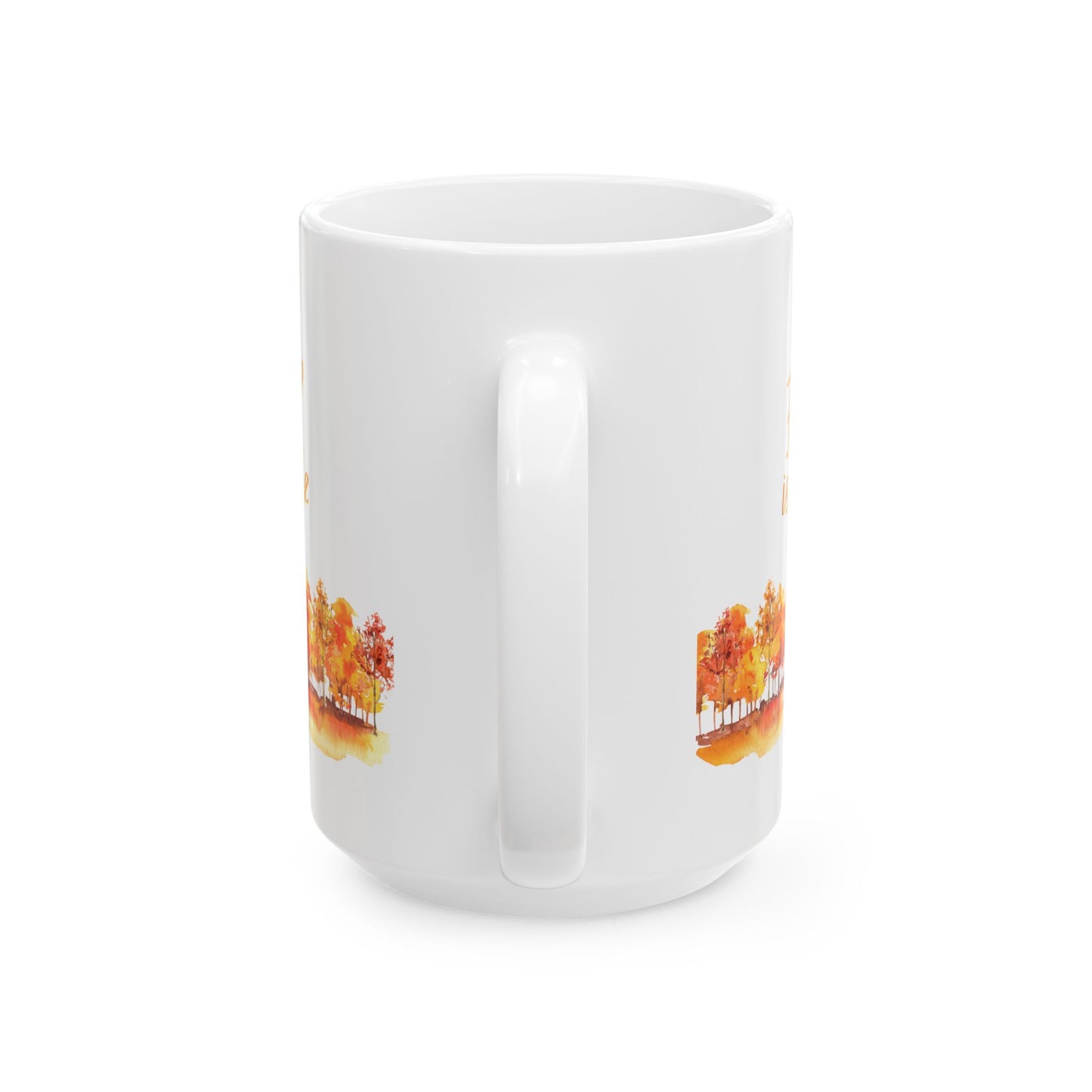 Fall is in the Air Mug, Fall Lover Ceramic Mug, 11oz, 15oz