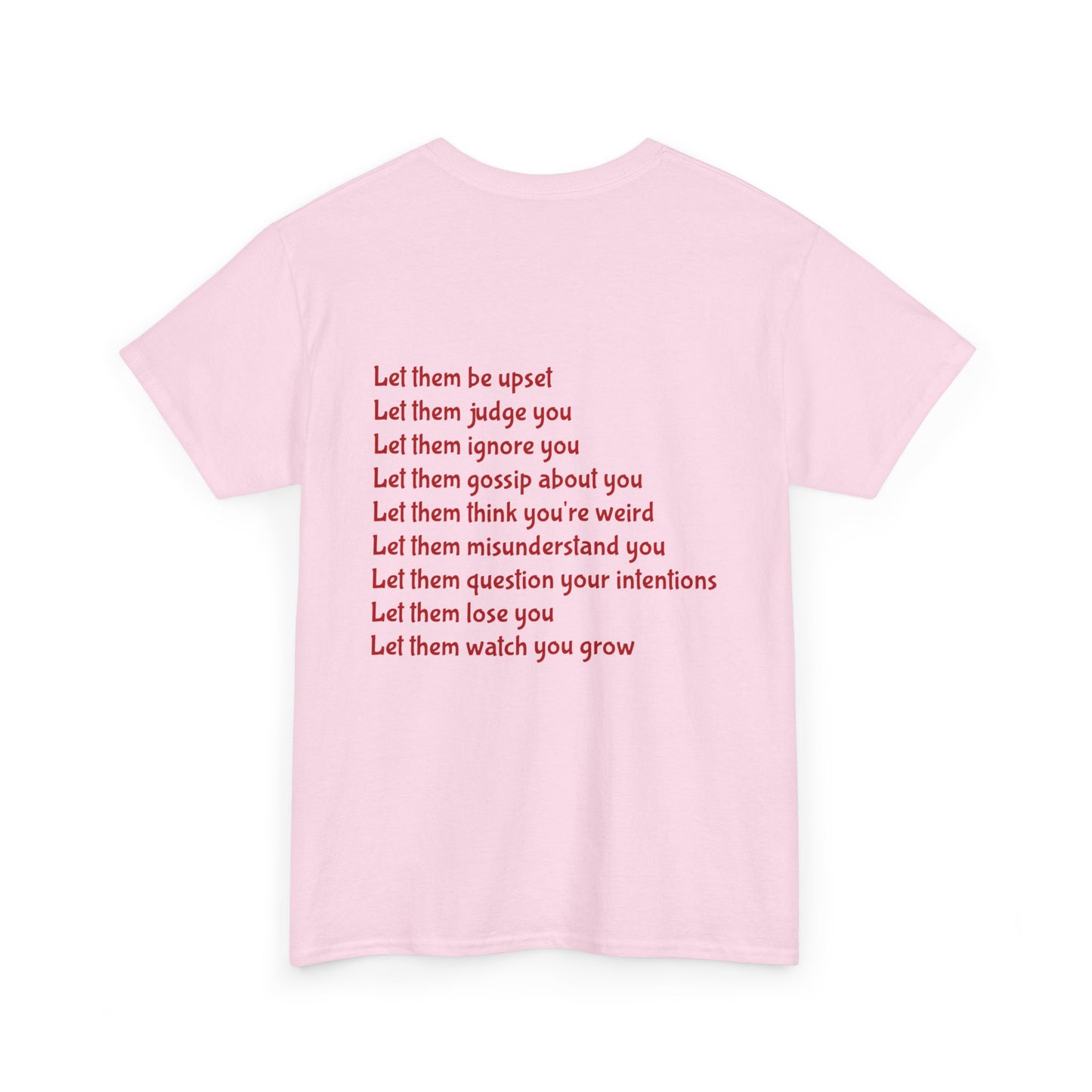 Let Them Unisex Heavy Cotton Tee, Self-Love T-Shirt, Affirmation Apparel, Gift for Friends, Motivational Clothing