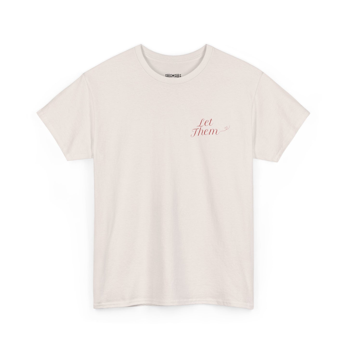 Let Them Unisex Heavy Cotton Tee, Self-Love T-Shirt, Affirmation Apparel, Gift for Friends, Motivational Clothing