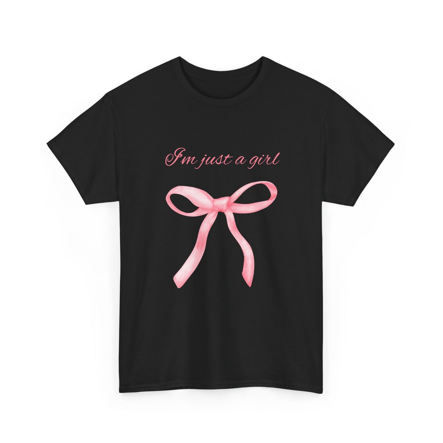 I'm Just a Girl Shirt, T-Shirt, Unisex Tee