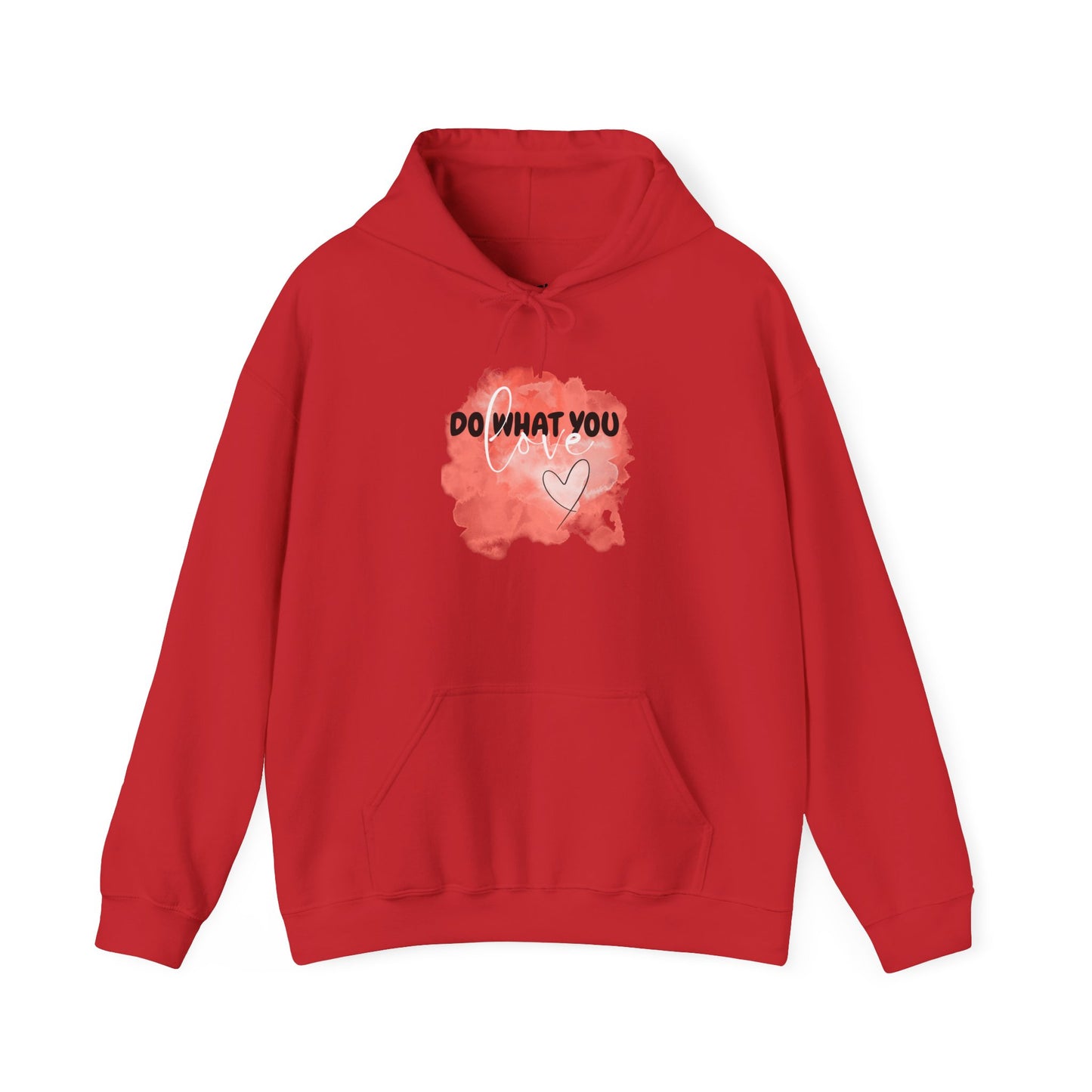 Do What You Love Motivational Hoodie, Unisex Sweatshirt, Casual Comfort Wear, Gift for Teens, Inspirational Clothing, Everyday Hoodie
