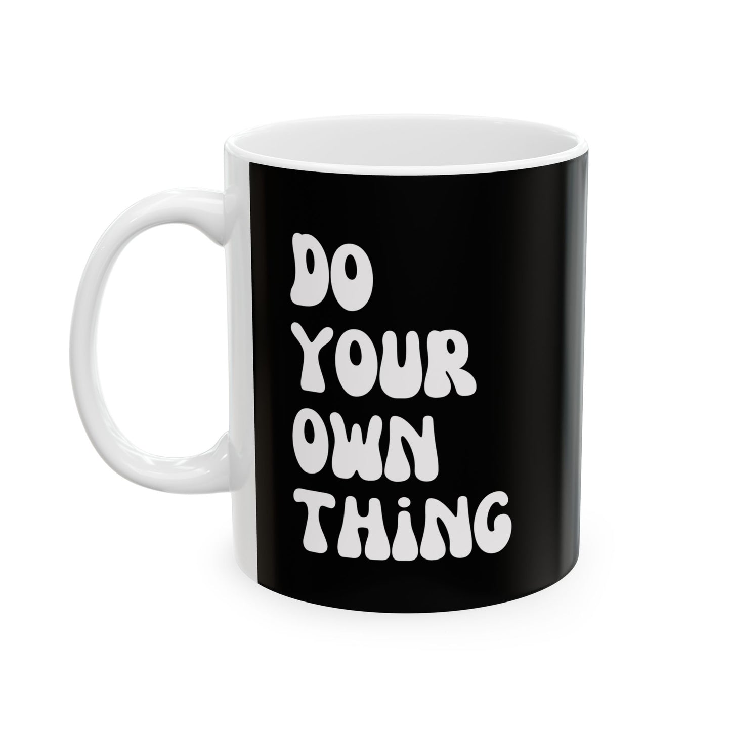 Do Your Own Thing Inspirational Ceramic Mug, 11oz and 15oz Coffee Cup for Motivation, Great Gift for Friends, Birthday, Self-Care, Office Decor, [...]