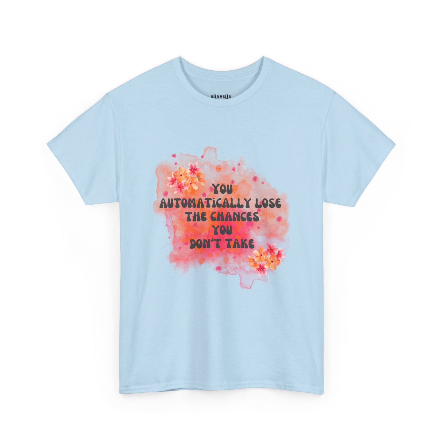 Chances You Don't Take Empowering Unisex Heavy Cotton Tee, Self-Love T-Shirt, Affirmation Apparel, Gift for Friends, Motivational Clothing