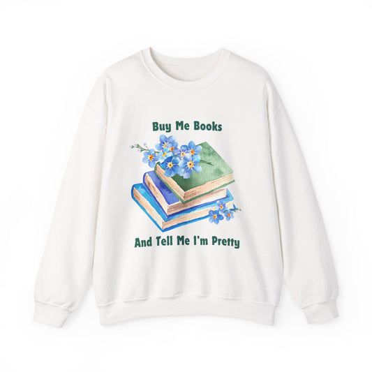 Buy Me Books, Cozy Bibliophile Sweatshirt, Perfect Gift for Book Lovers, Literary Apparel, Cozy Reading Gift, Cute Bookworm Crewneck