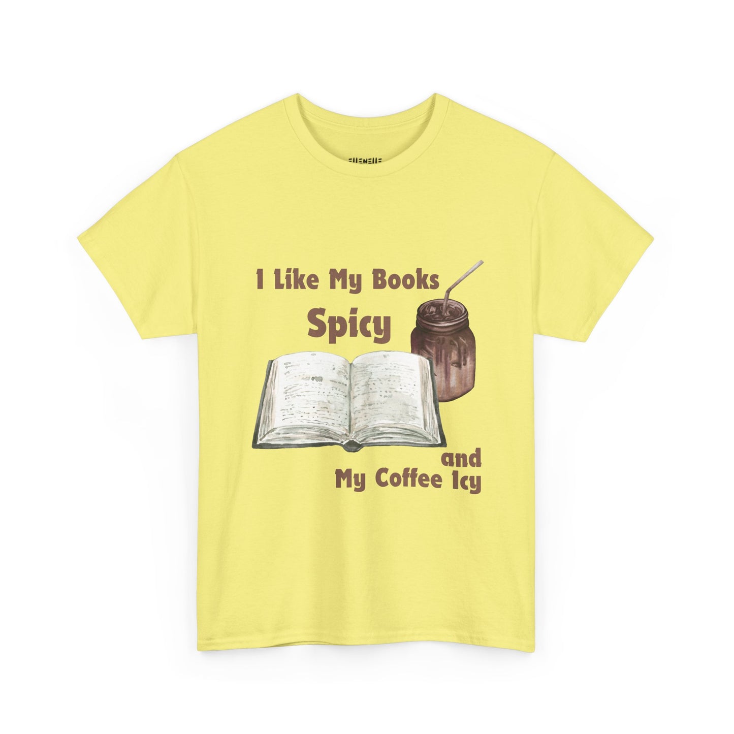 I Like My Books Spicy... T-Shirt, Unisex Tee