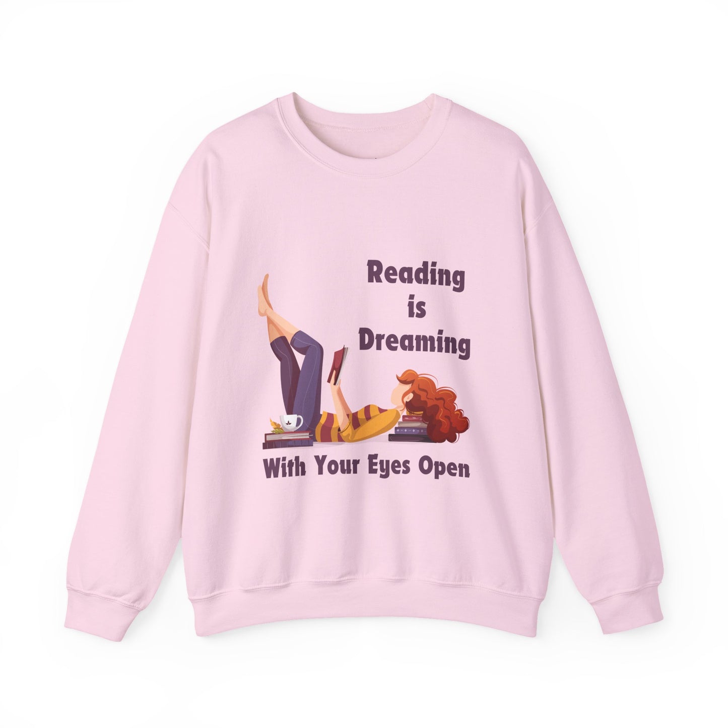 Reading is Dreaming With My Eyes Open... Sweatshirt, Perfect Gift for Book Lovers, Literary Apparel, Cozy Reading Gift, Cute Bookworm Crewneck