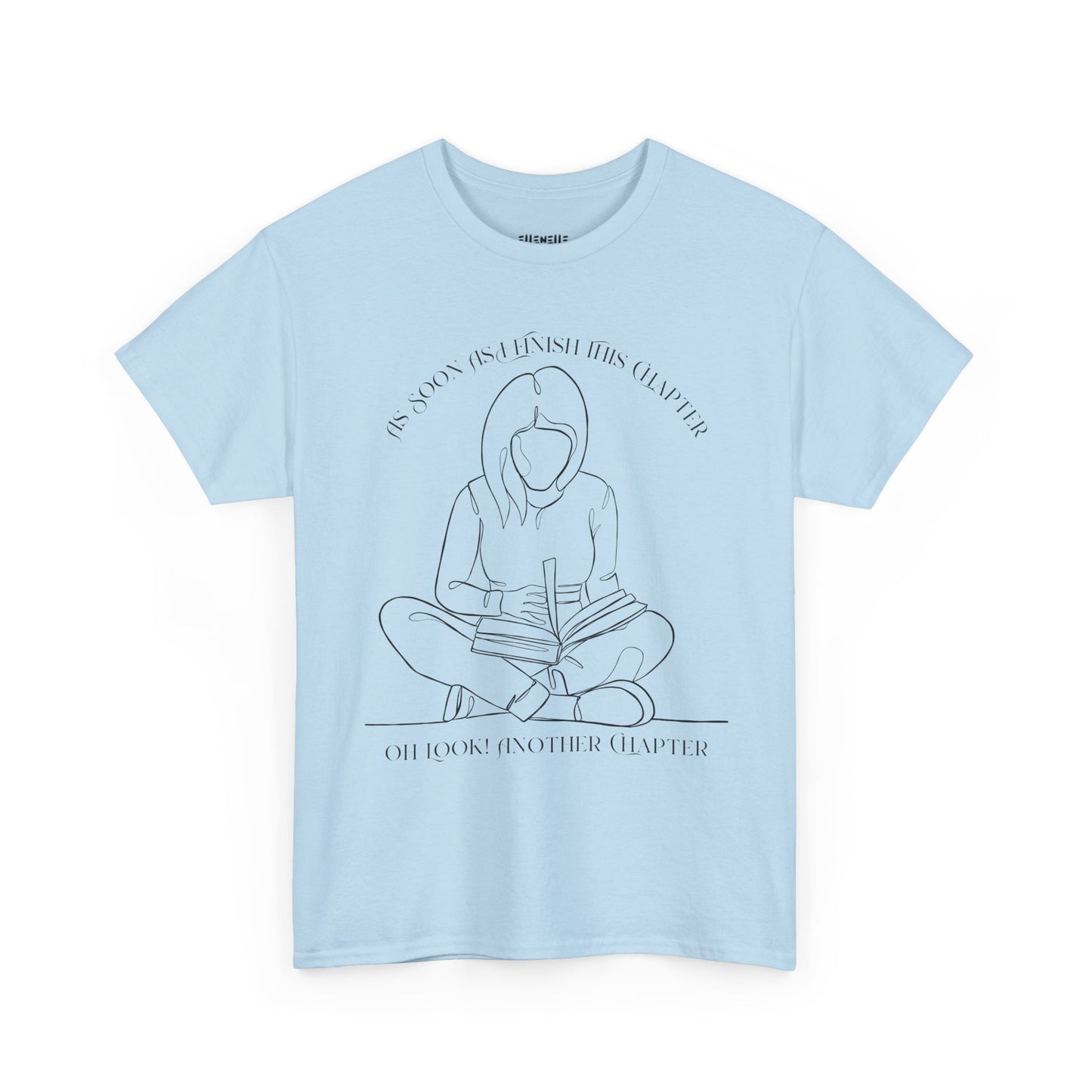 As Soon As I Finish This Chapter...... T-Shirt, Unisex Tee