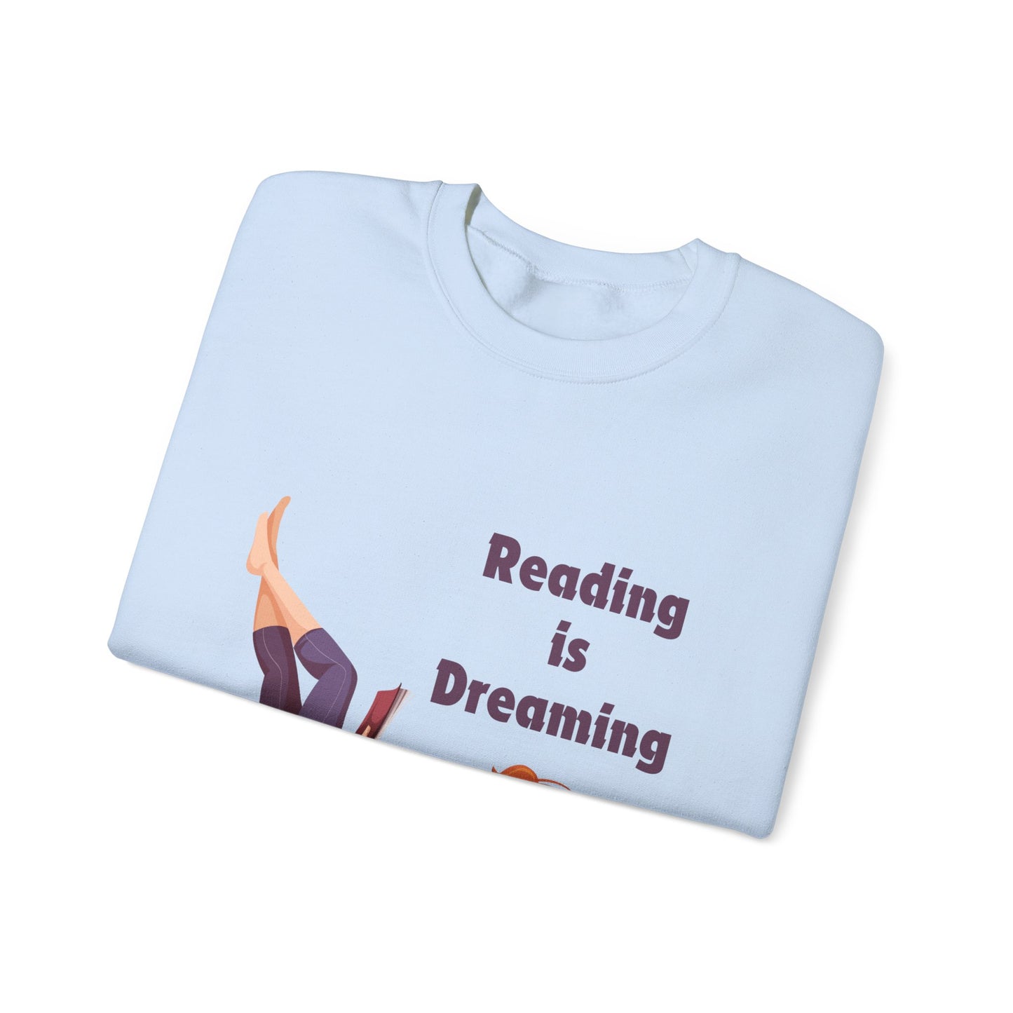 Reading is Dreaming With My Eyes Open... Sweatshirt, Perfect Gift for Book Lovers, Literary Apparel, Cozy Reading Gift, Cute Bookworm Crewneck
