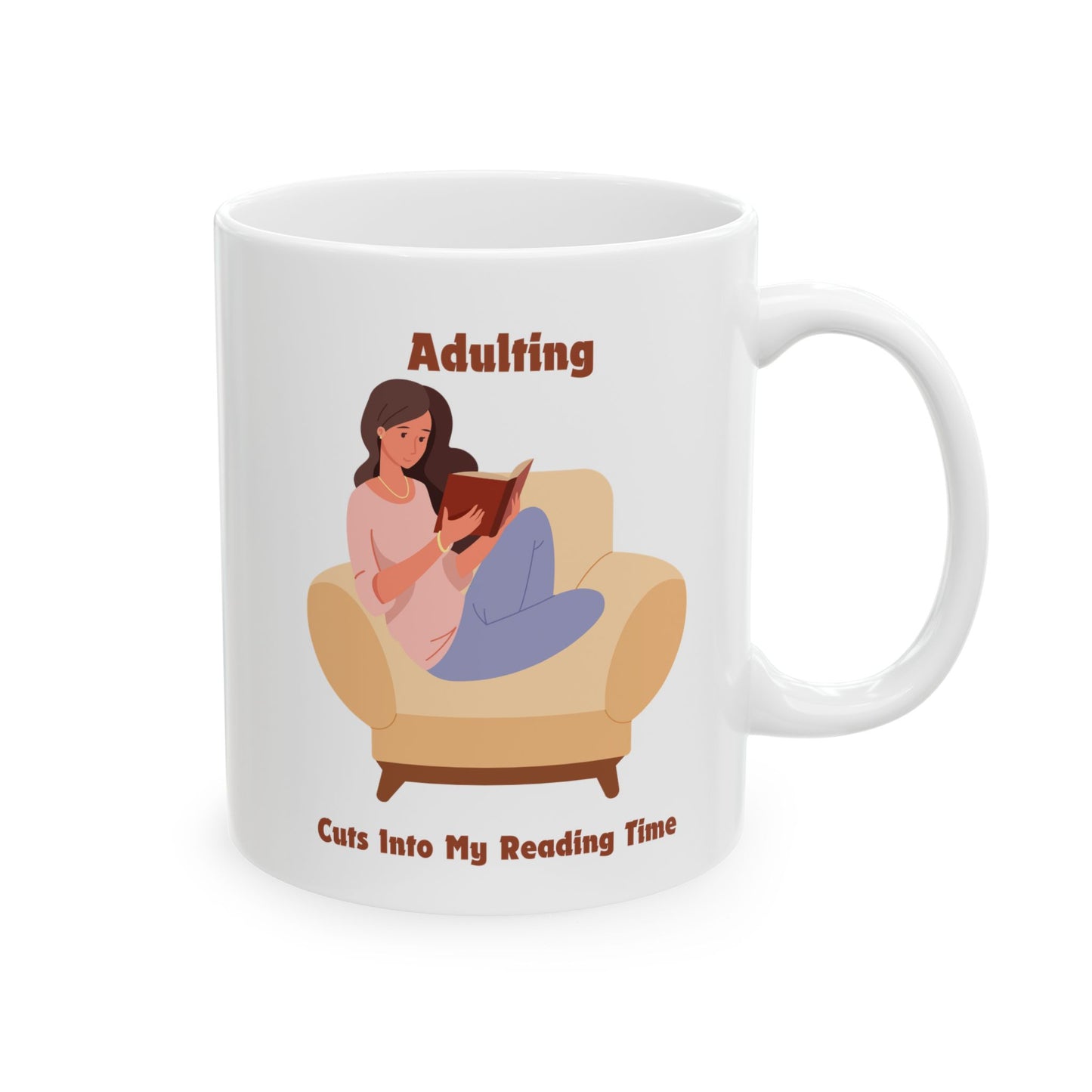 Adulting Cuts into My Reading Time Mug - Book Lover Ceramic Mug 11oz 15oz