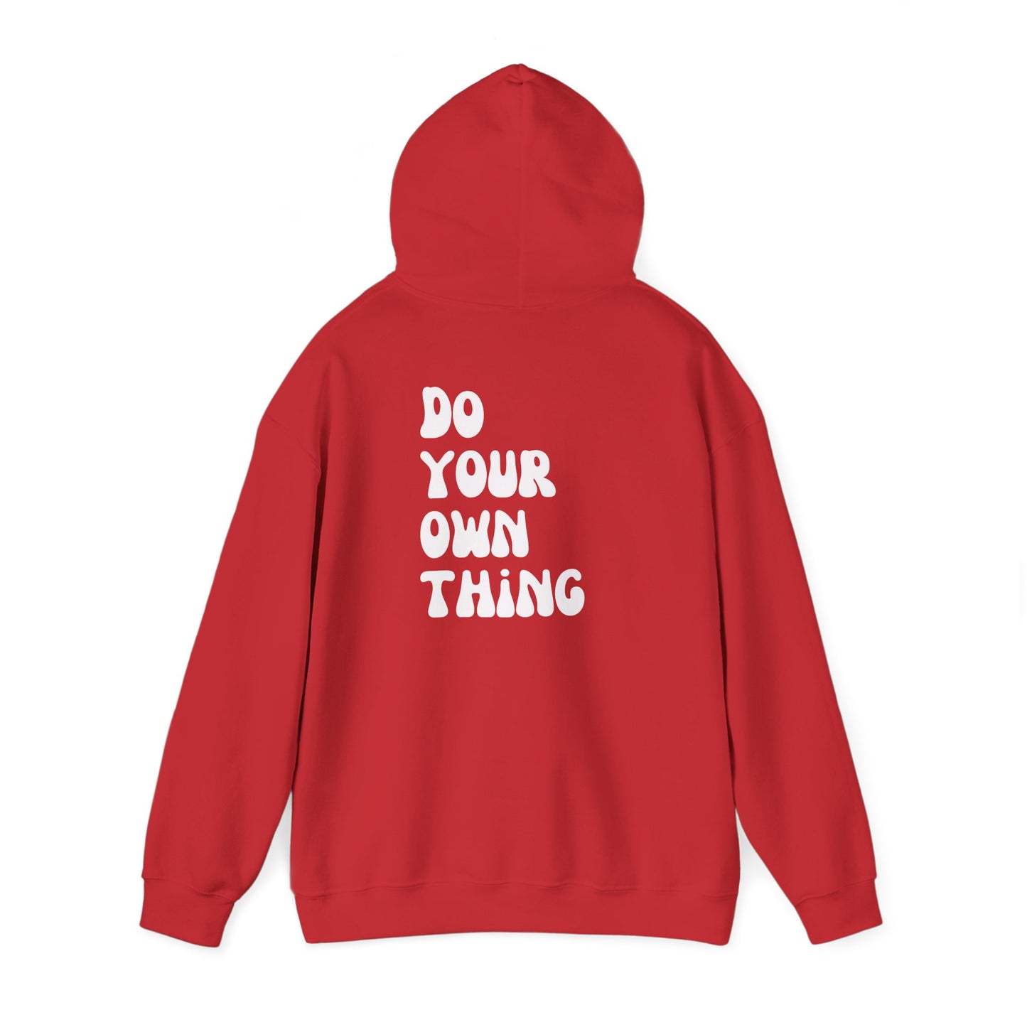 Do Your Own Thing Motivational Hoodie, Unisex Sweatshirt, Casual Comfort Wear, Gift for Teens, Inspirational Clothing, Everyday Hoodie