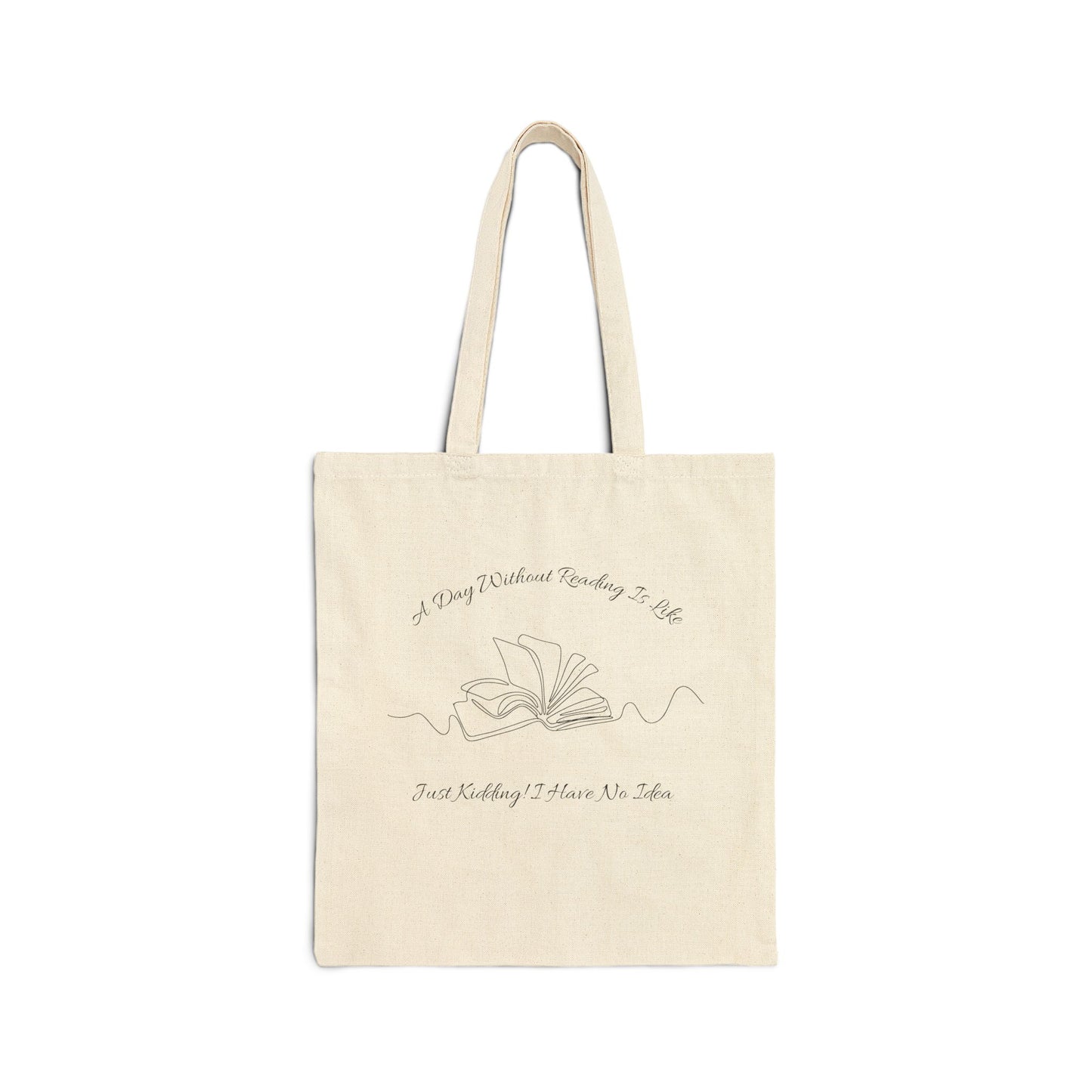 A Day Without Reading Cotton Canvas Tote Bag, Literary Gift, Book Lover Bag, Eco-Friendly Shopping Tote, Reading Enthusiast Accessories