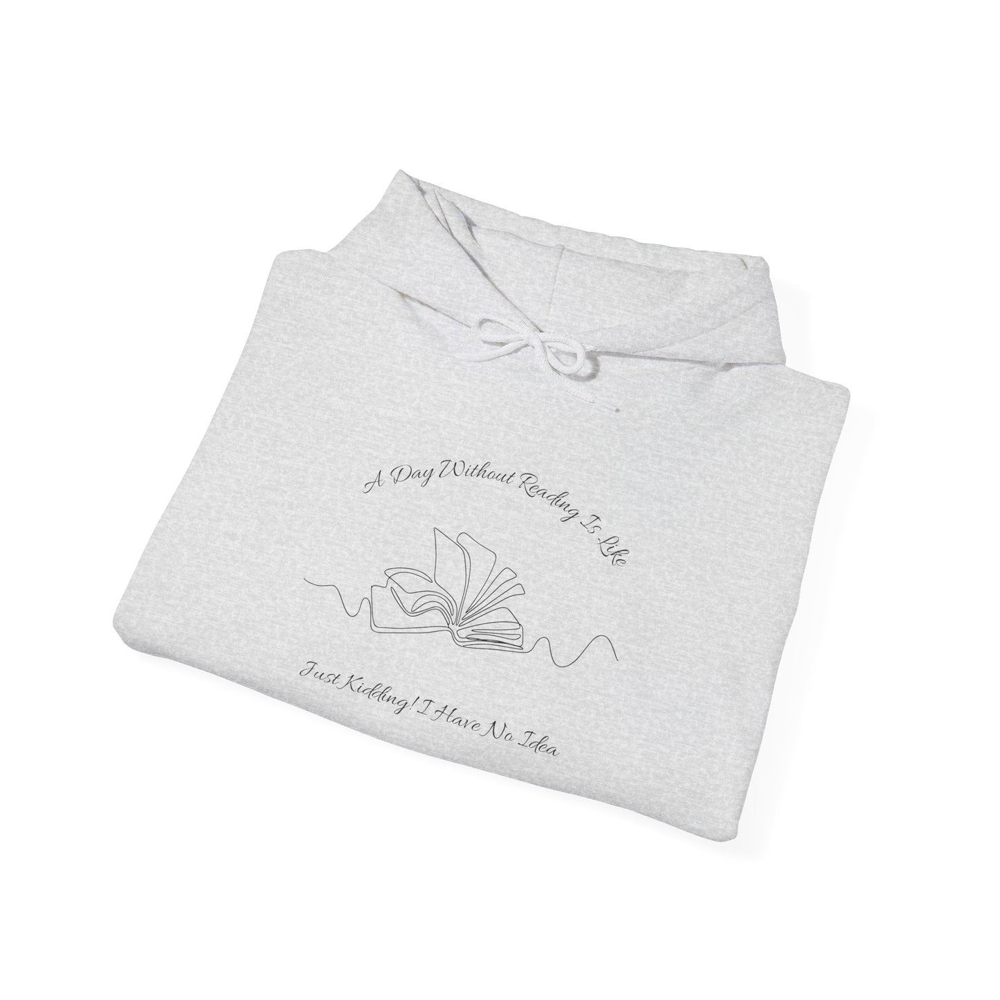 A Day Without Reading... Unisex Hooded Sweatshirt with Library Design, Cozy Literature Hoodie for Book Lovers, Perfect Gift for Readers, Literary [...]