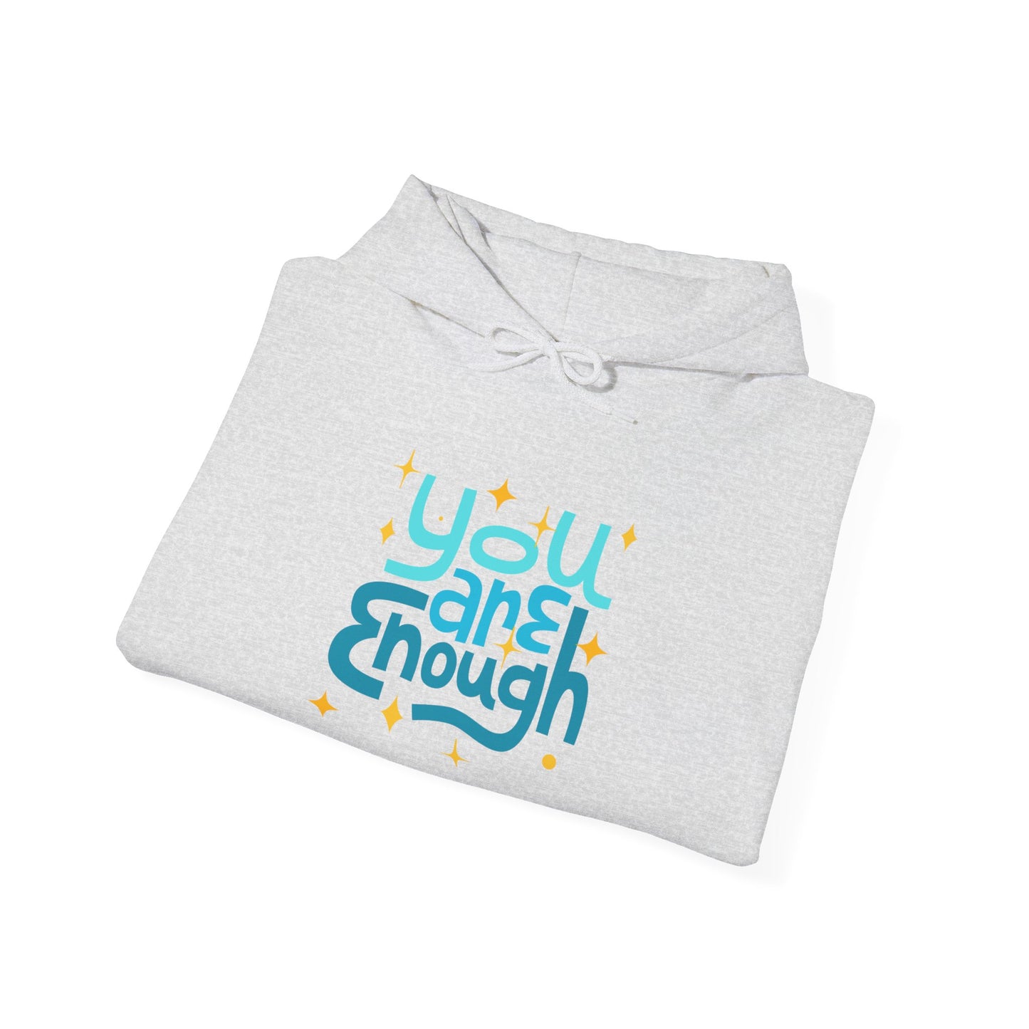 Colorful You Are Enough Motivational Hoodie, Unisex Sweatshirt, Casual Comfort Wear, Gift for Teens, Inspirational Clothing, Everyday Hoodie