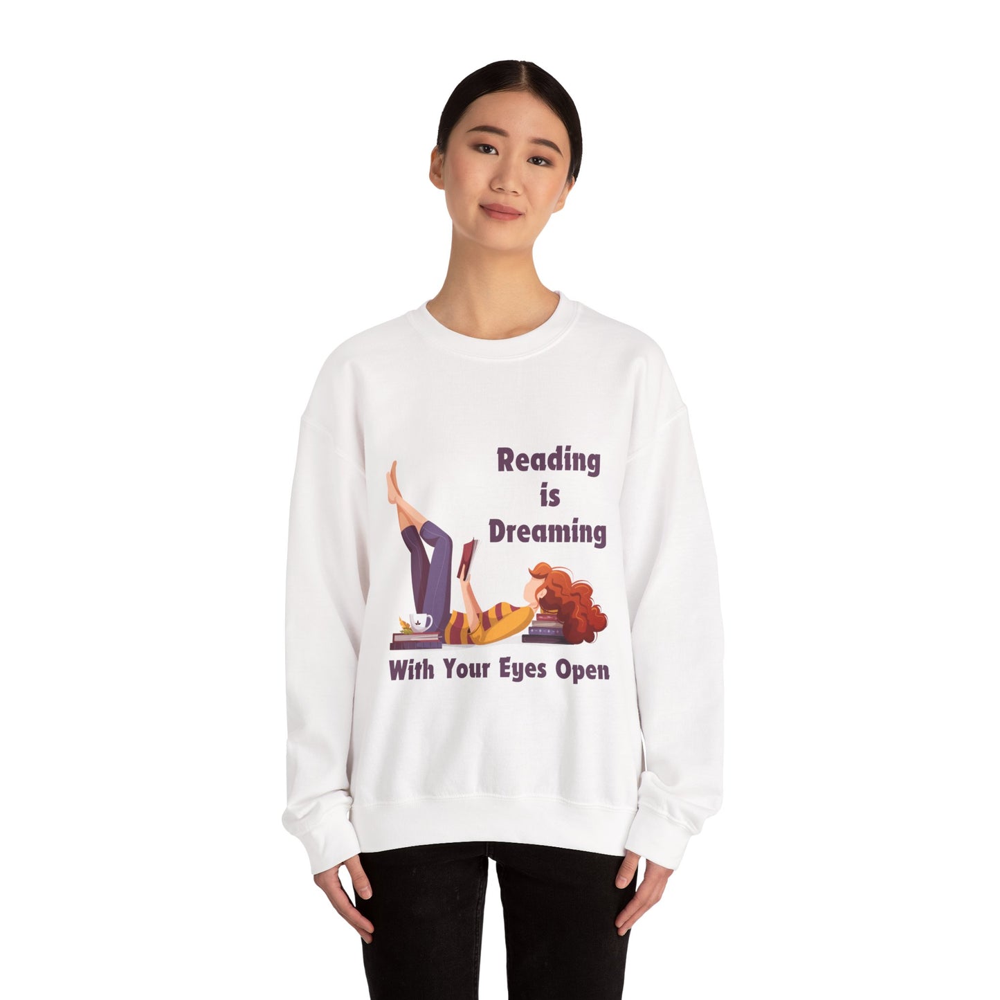 Reading is Dreaming With My Eyes Open... Sweatshirt, Perfect Gift for Book Lovers, Literary Apparel, Cozy Reading Gift, Cute Bookworm Crewneck