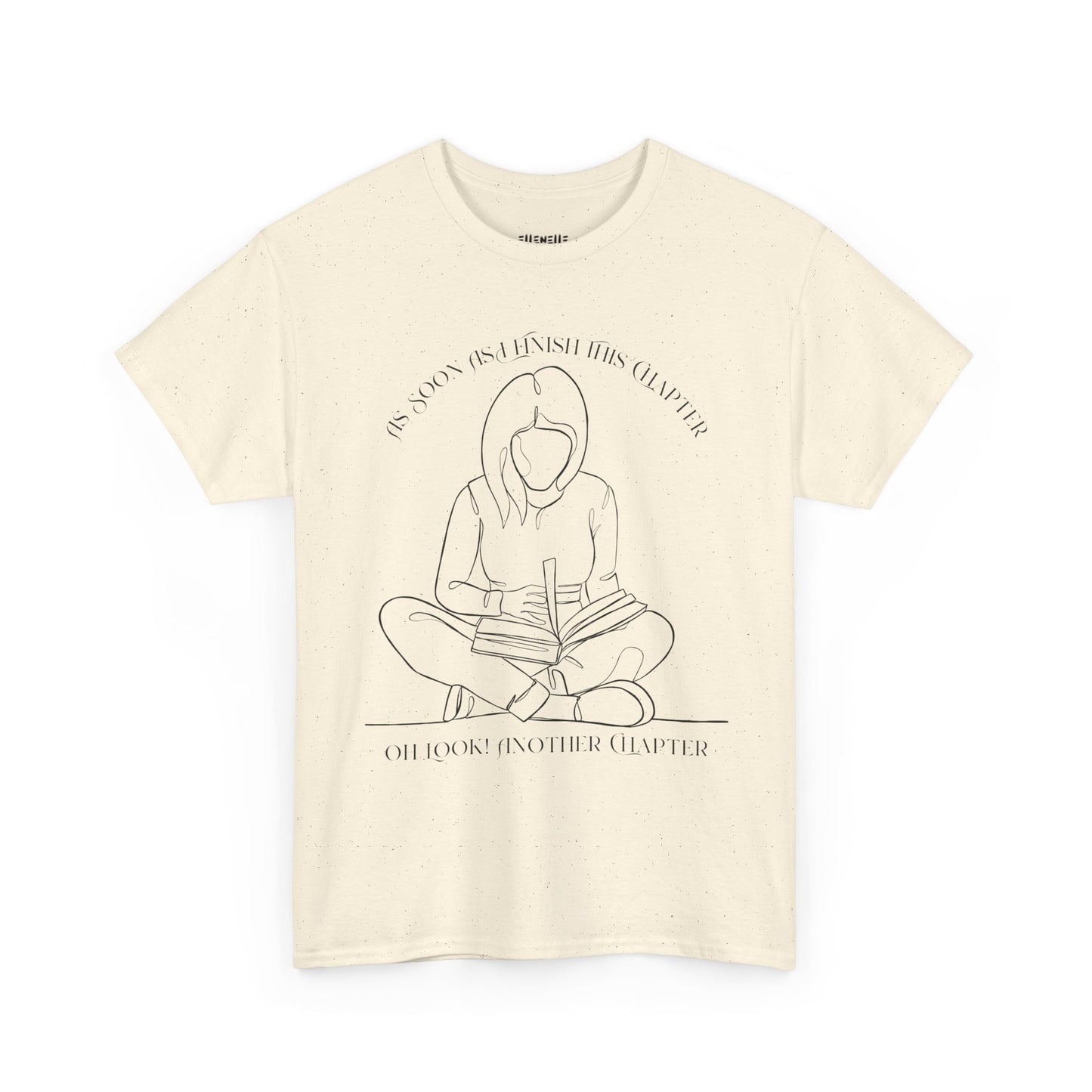 As Soon As I Finish This Chapter...... T-Shirt, Unisex Tee