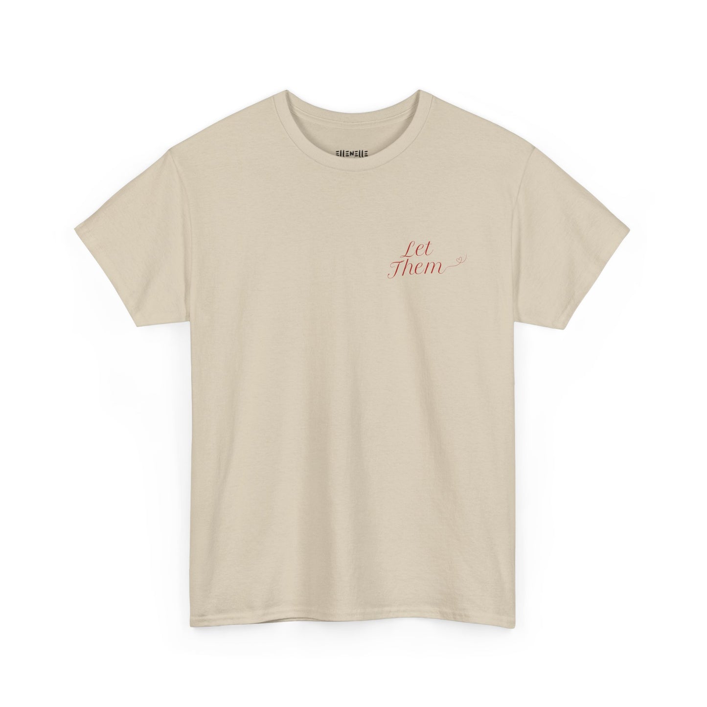 Let Them Unisex Heavy Cotton Tee, Self-Love T-Shirt, Affirmation Apparel, Gift for Friends, Motivational Clothing
