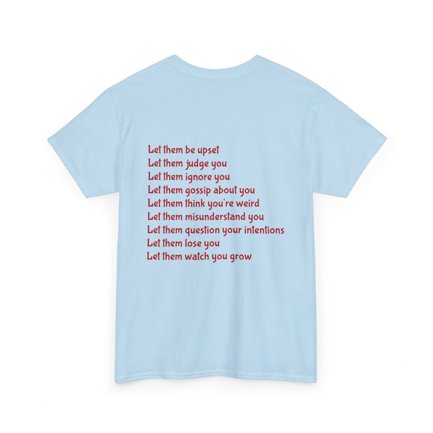 Let Them Unisex Heavy Cotton Tee, Self-Love T-Shirt, Affirmation Apparel, Gift for Friends, Motivational Clothing