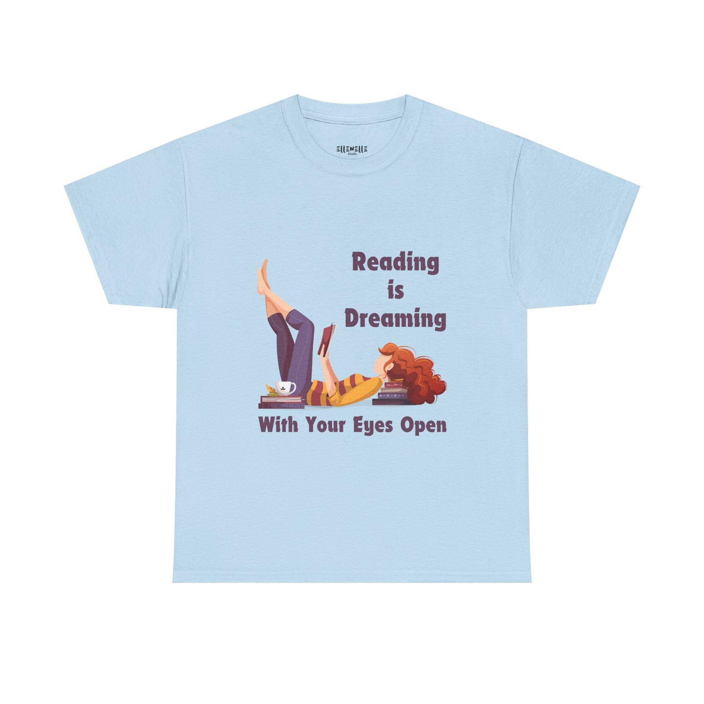 Reading is Dreaming With My Eyes Open... T-Shirt, Unisex Tee