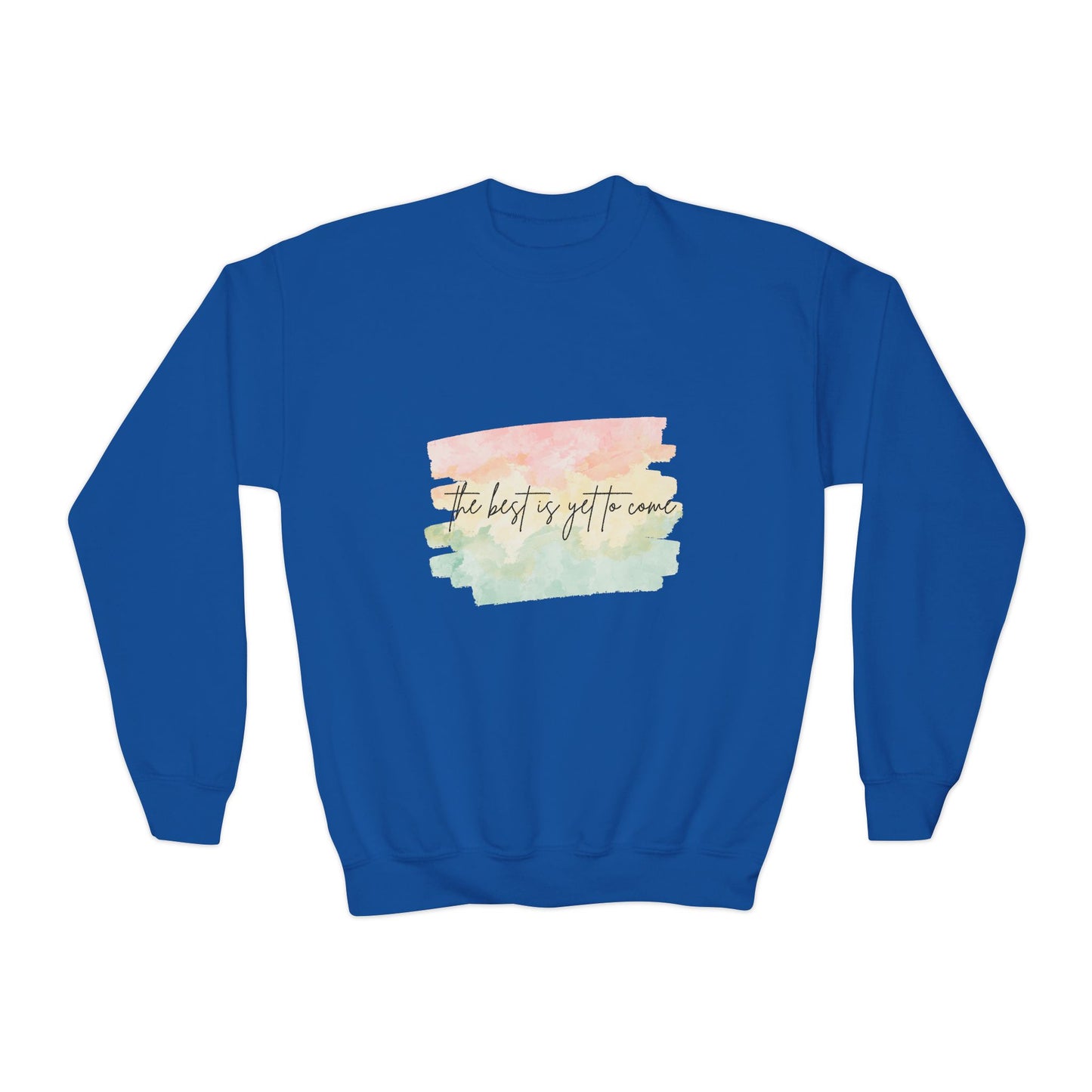 The Best Is Yet To Come Empowering Youth Crewneck Sweatshirt, Inspirational Apparel, Affirmation Gift, Motivational Sweatshirt, Positive Vibes Clothing