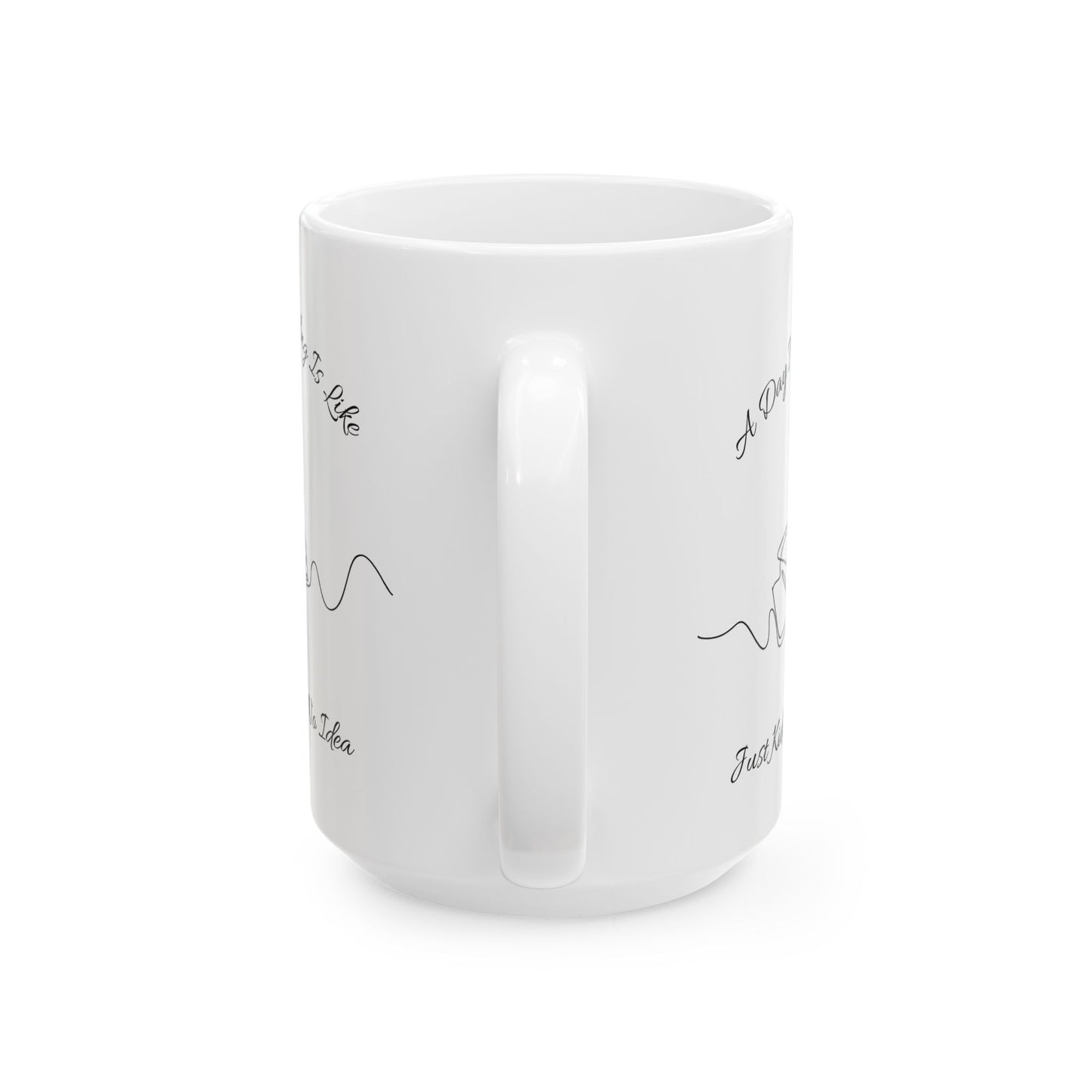 A Day Without Reading Mug - Book Lover Ceramic Mug 11oz 15oz