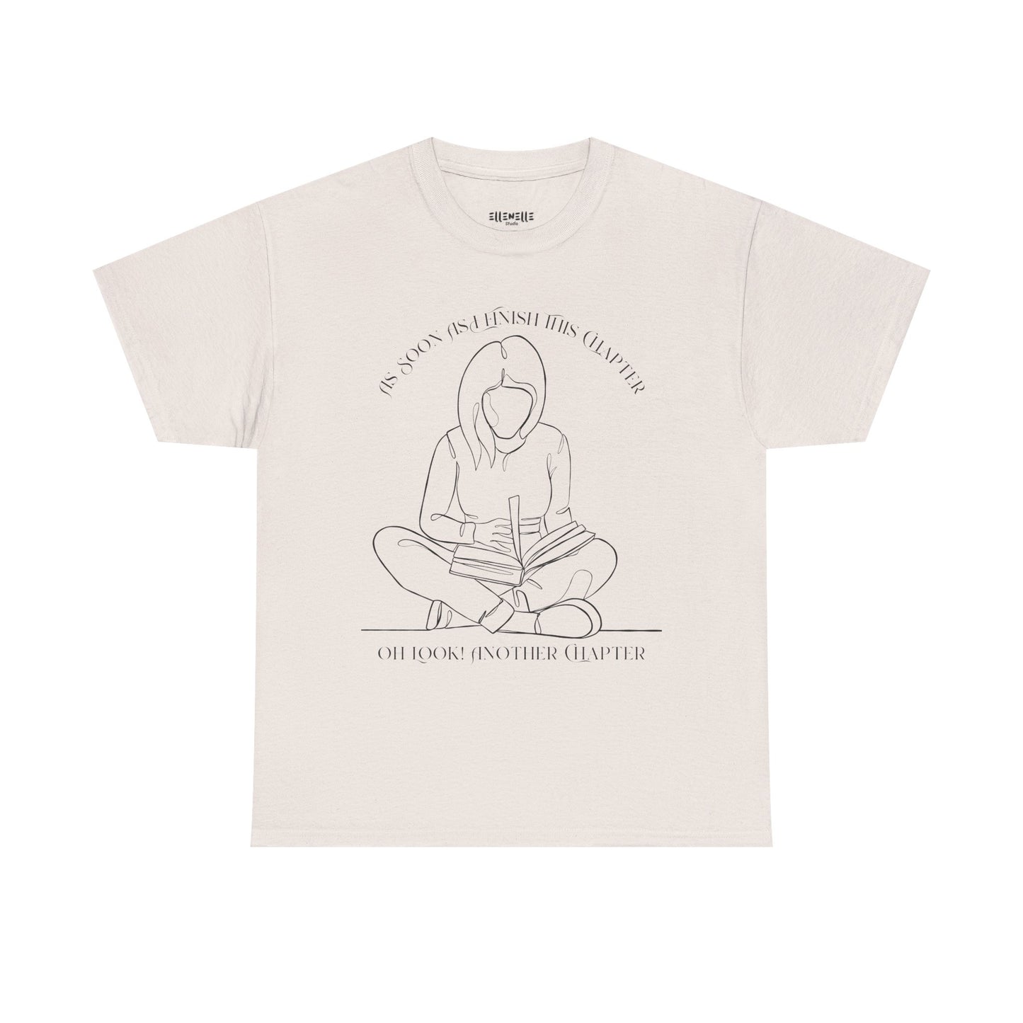 As Soon As I Finish This Chapter...... T-Shirt, Unisex Tee