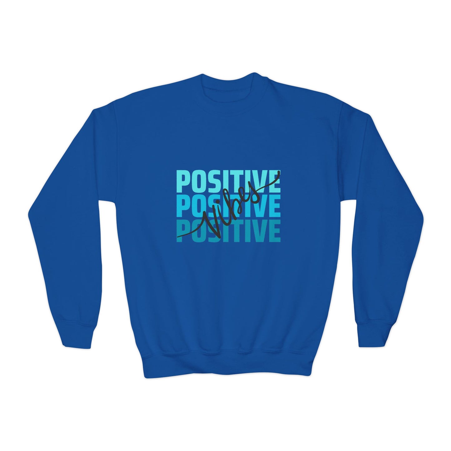Positive Vibes Empowering Youth Crewneck Sweatshirt, Inspirational Apparel, Affirmation Gift, Motivational Sweatshirt, Positive Vibes Clothing