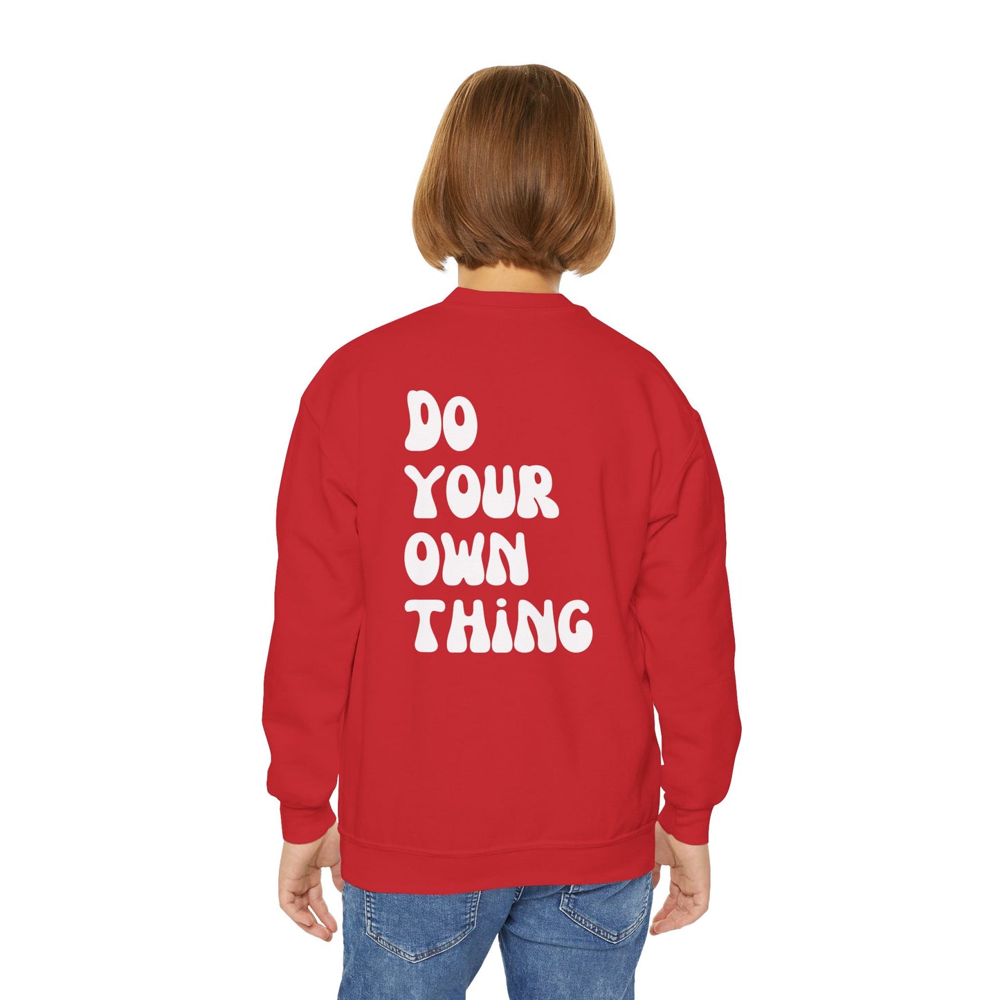 Do Your Own Thing Empowering Youth Crewneck Sweatshirt, Inspirational Apparel, Affirmation Gift, Motivational Sweatshirt, Positive Vibes Clothing