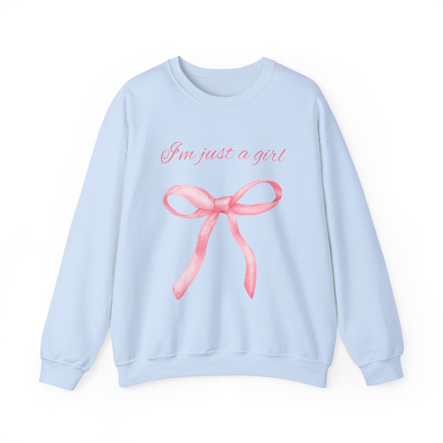 I'm Just A Girl Sweatshirt, Perfect Gift, Cozy Gift, Cute Crewneck