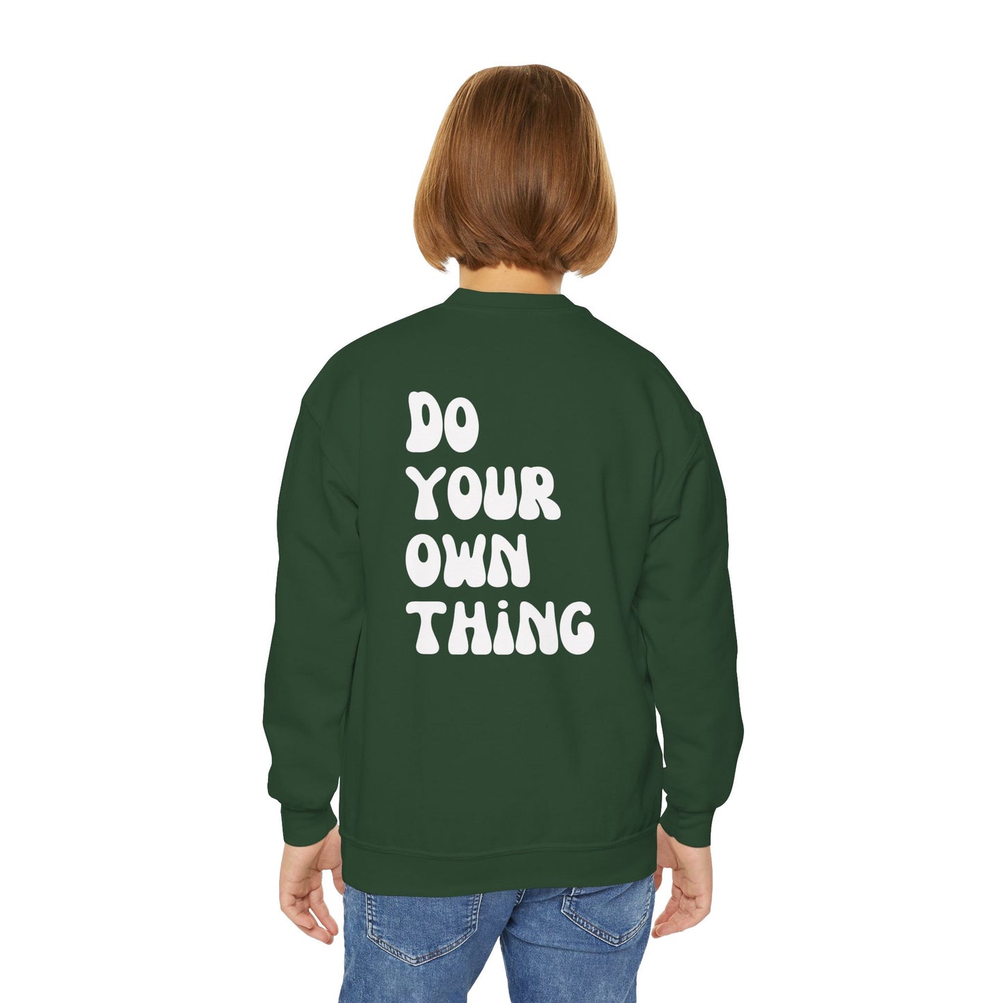 Do Your Own Thing Empowering Youth Crewneck Sweatshirt, Inspirational Apparel, Affirmation Gift, Motivational Sweatshirt, Positive Vibes Clothing