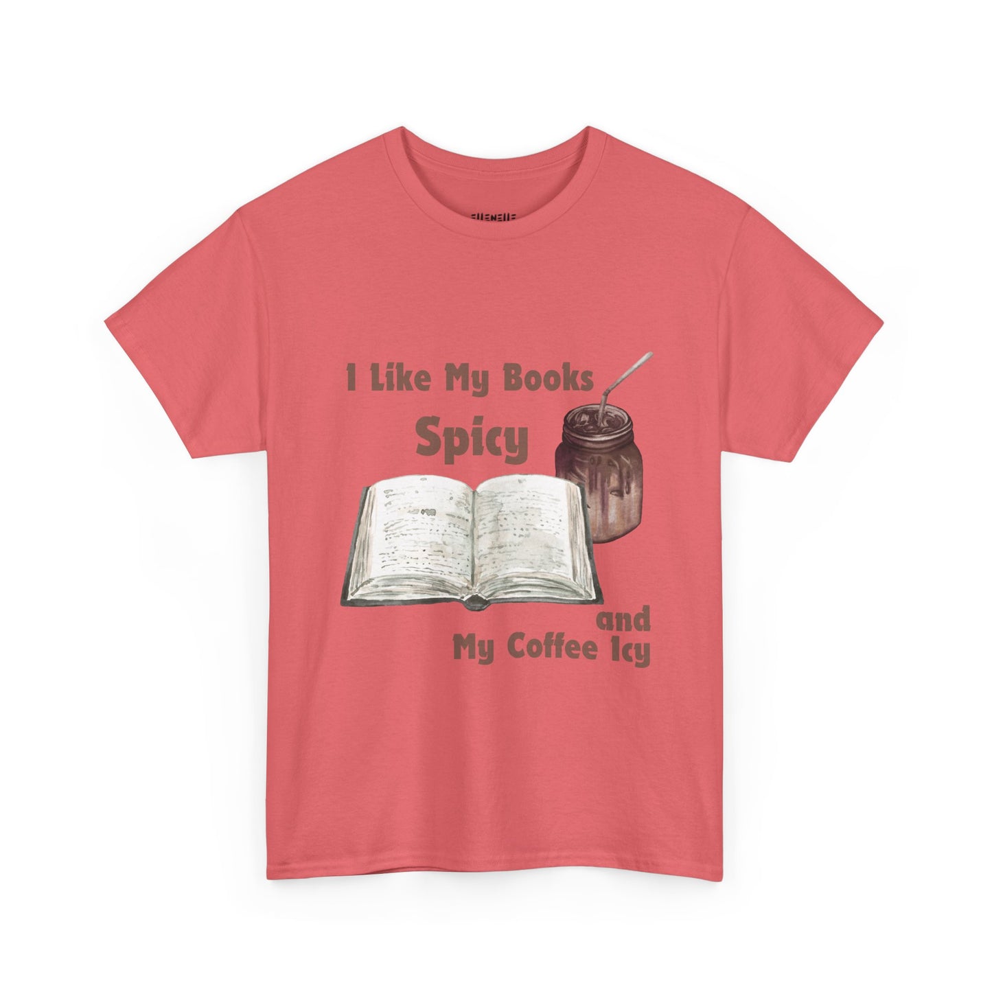 I Like My Books Spicy... T-Shirt, Unisex Tee