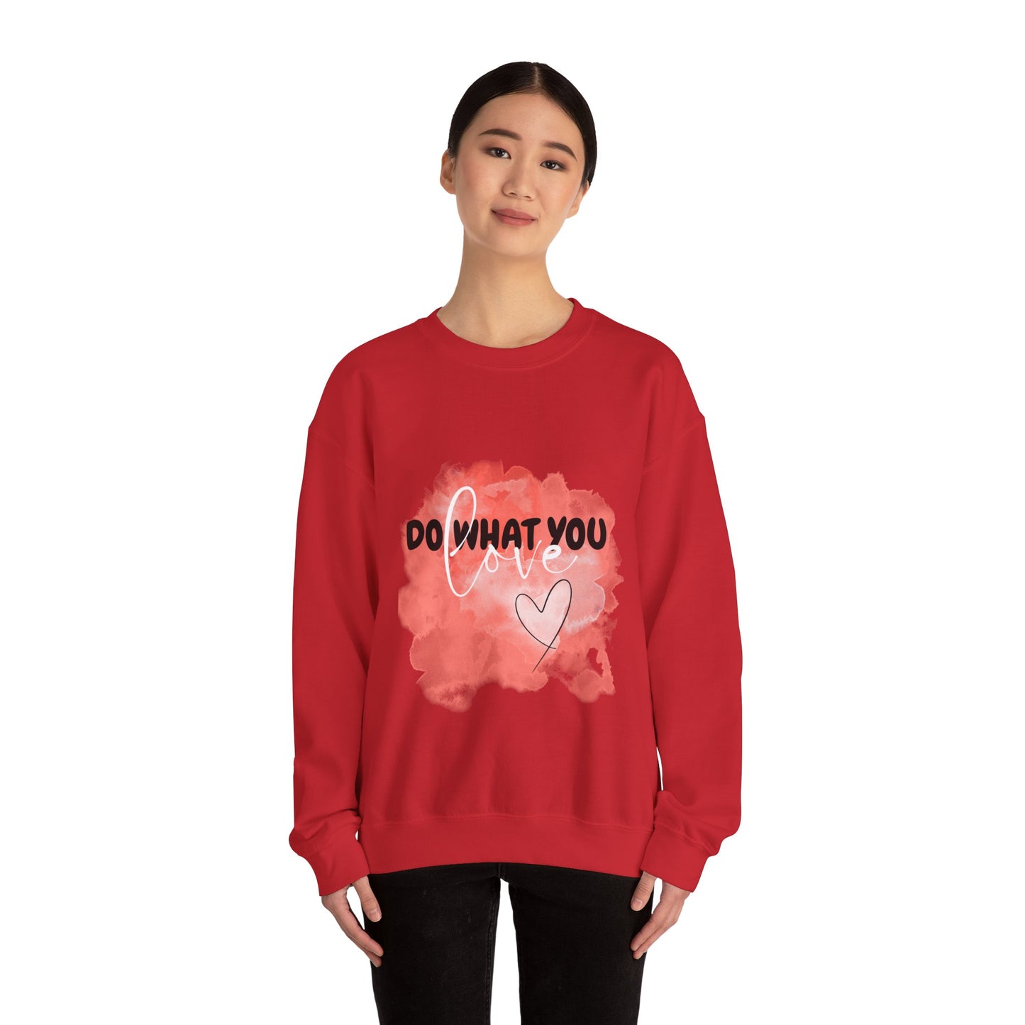 Do What You Love Empowering Unisex Crewneck Sweatshirt, Affirmation Apparel, Motivational Gift, Cozy Self-Care Clothing, Inspirational Wear