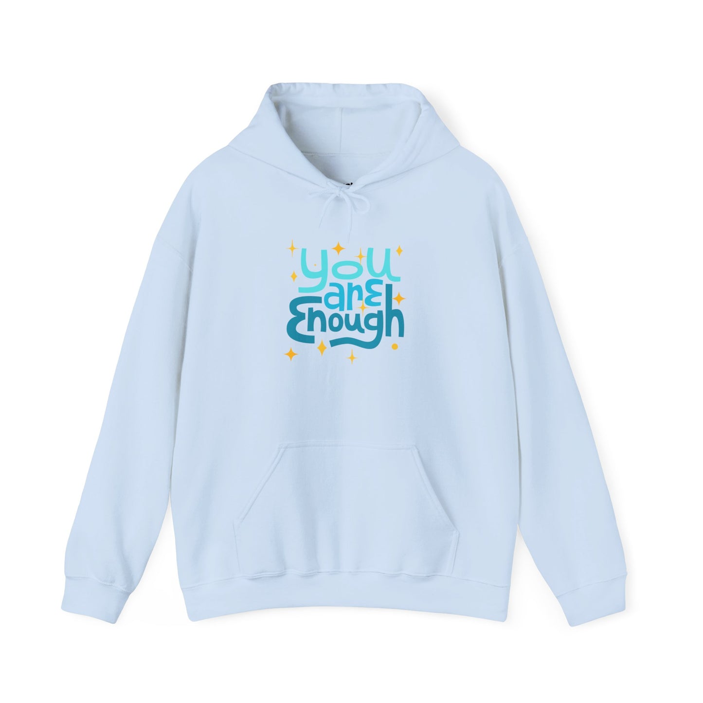 Colorful You Are Enough Motivational Hoodie, Unisex Sweatshirt, Casual Comfort Wear, Gift for Teens, Inspirational Clothing, Everyday Hoodie