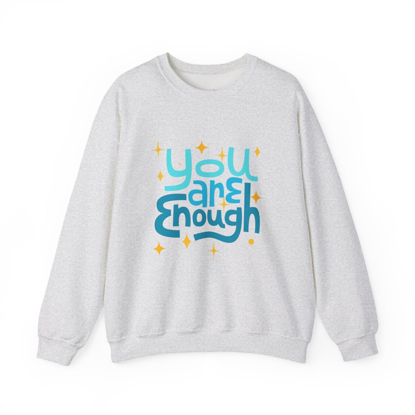 You Are Enough Empowering Unisex Crewneck Sweatshirt, Affirmation Apparel, Motivational Gift, Cozy Self-Care Clothing, Inspirational Wear